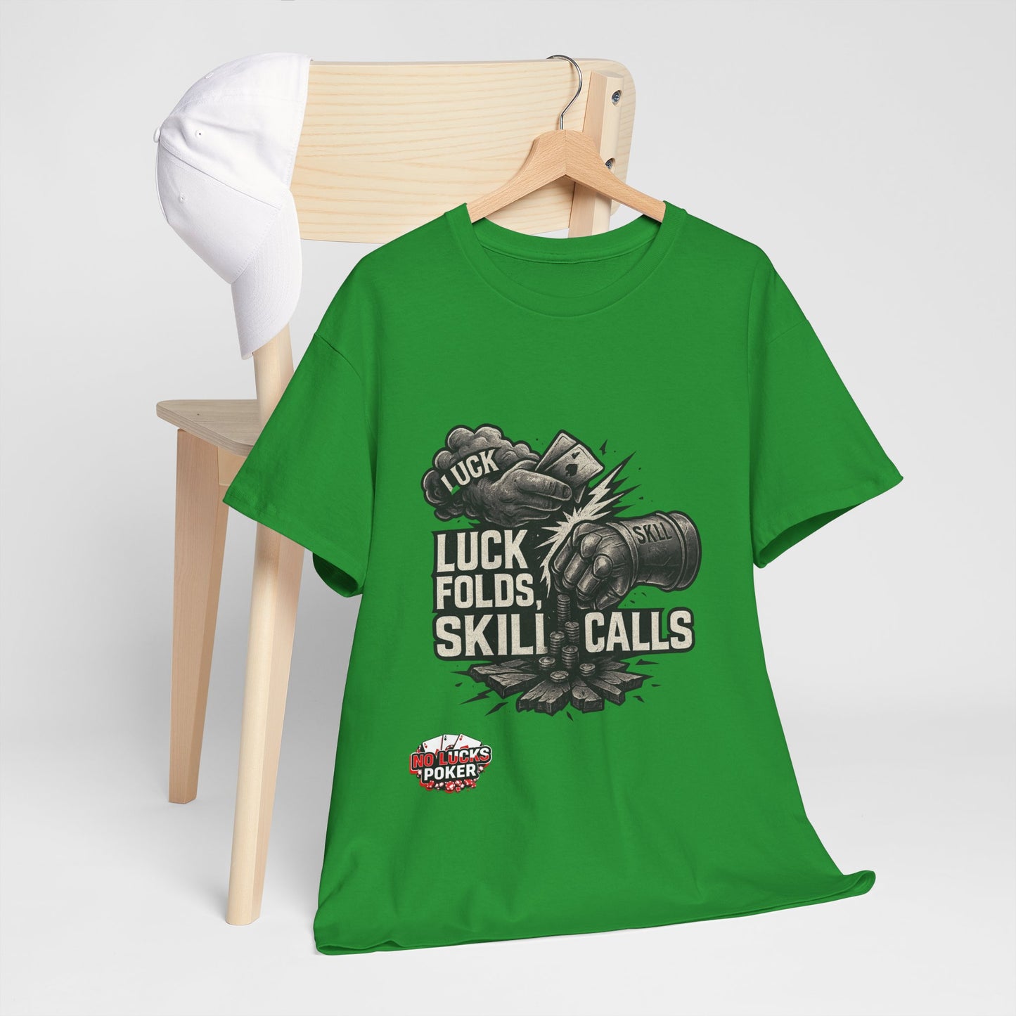 Luck Folds Skill Calls Poker T-Shirt | Zero Lucks – Pure Grind