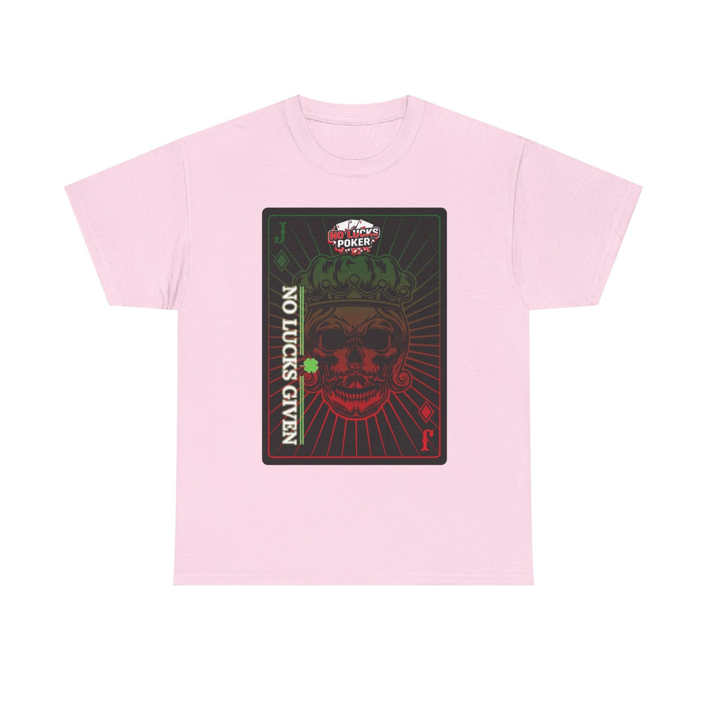 No Lucks Given – Jack Skull Crown Poker Tee (Green & Red Edition)