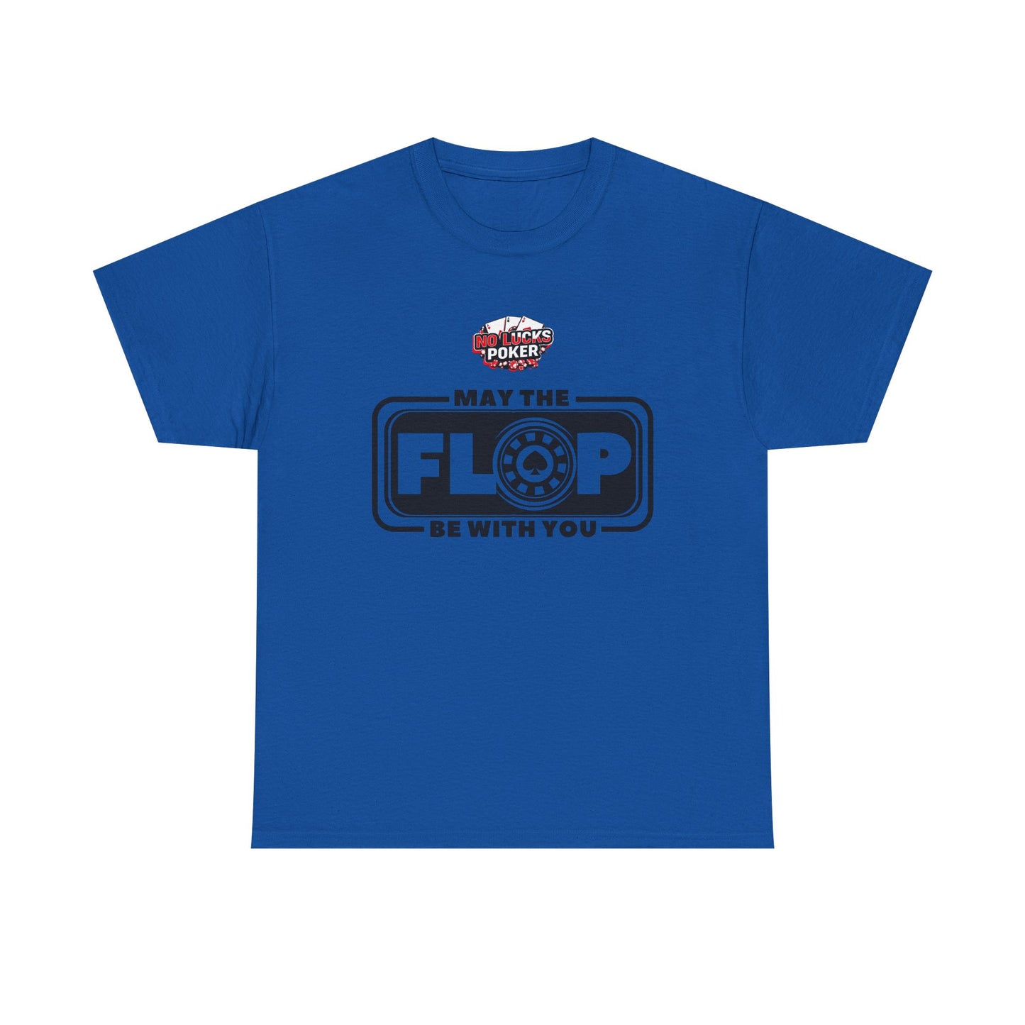 Zero Lucks – “May the Flop Be With You” Poker Logo Tee
