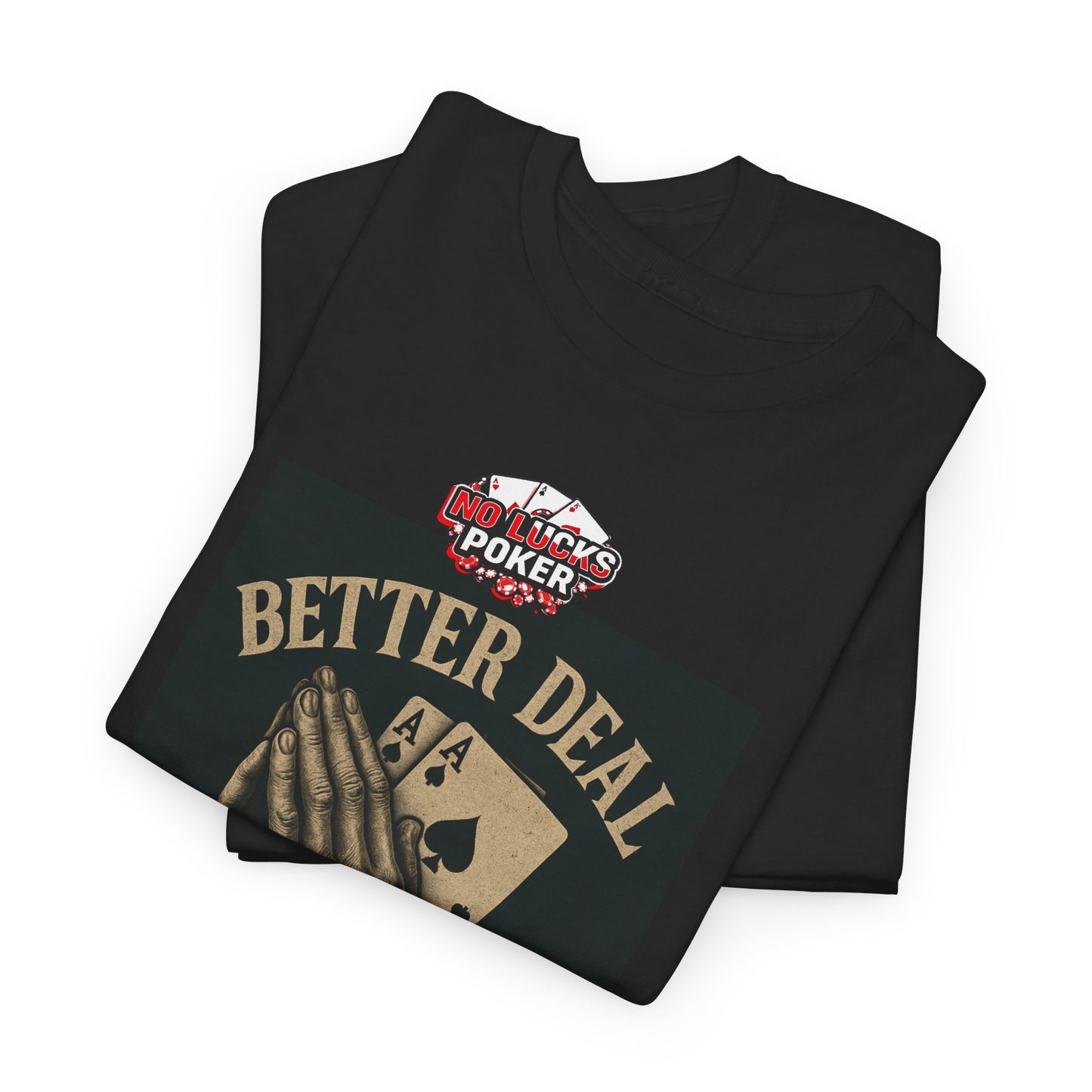 No Prayers Just Play Poker T-Shirt | Zero Lucks – Skill Over Superstition