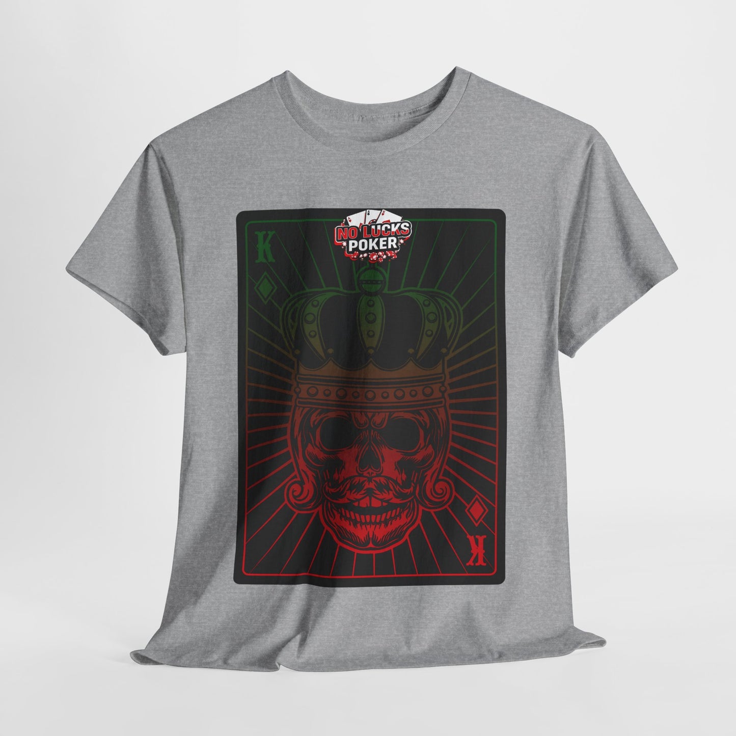 No Lucks Given Royal Skull King of Diamonds Red and Green Poker T-Shirt Must have Good Luck All-in