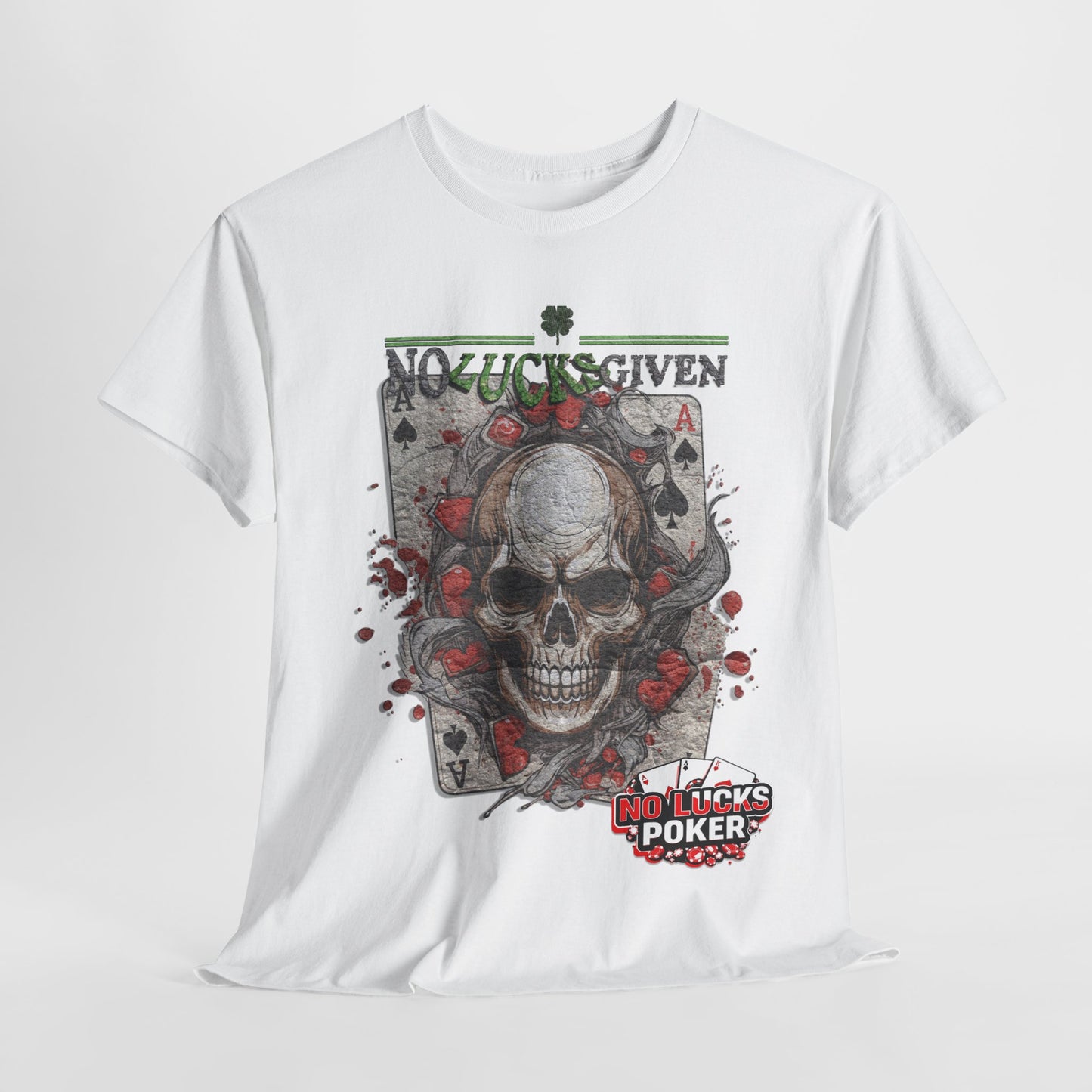 No Lucks Given Skull Breaking thru Ace of Spades T-Shirt Must have Good Luck All-in