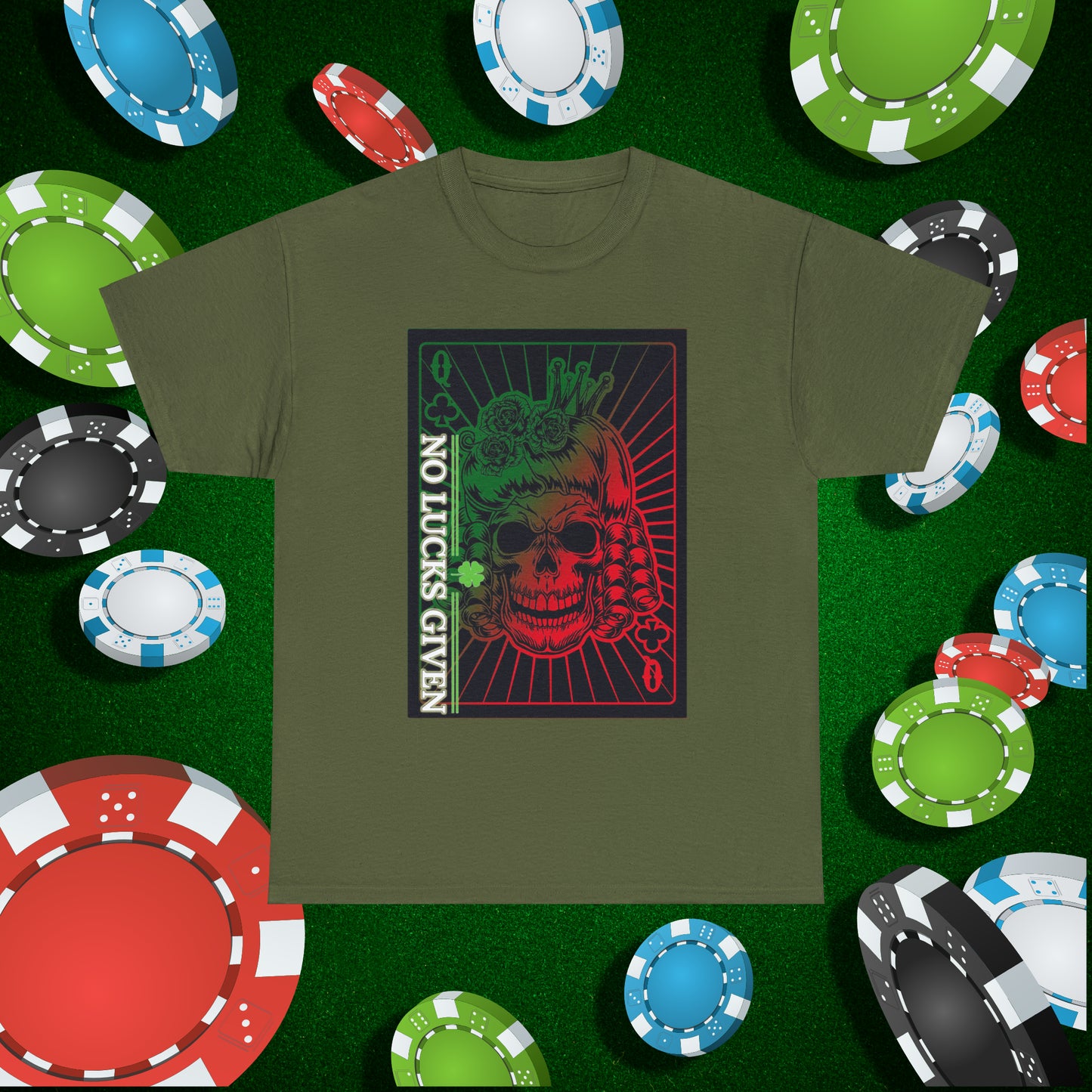 No Lucks Given Angry Queen of Clubs Green Red Poker T-Shirt Must have Good Luck All-in
