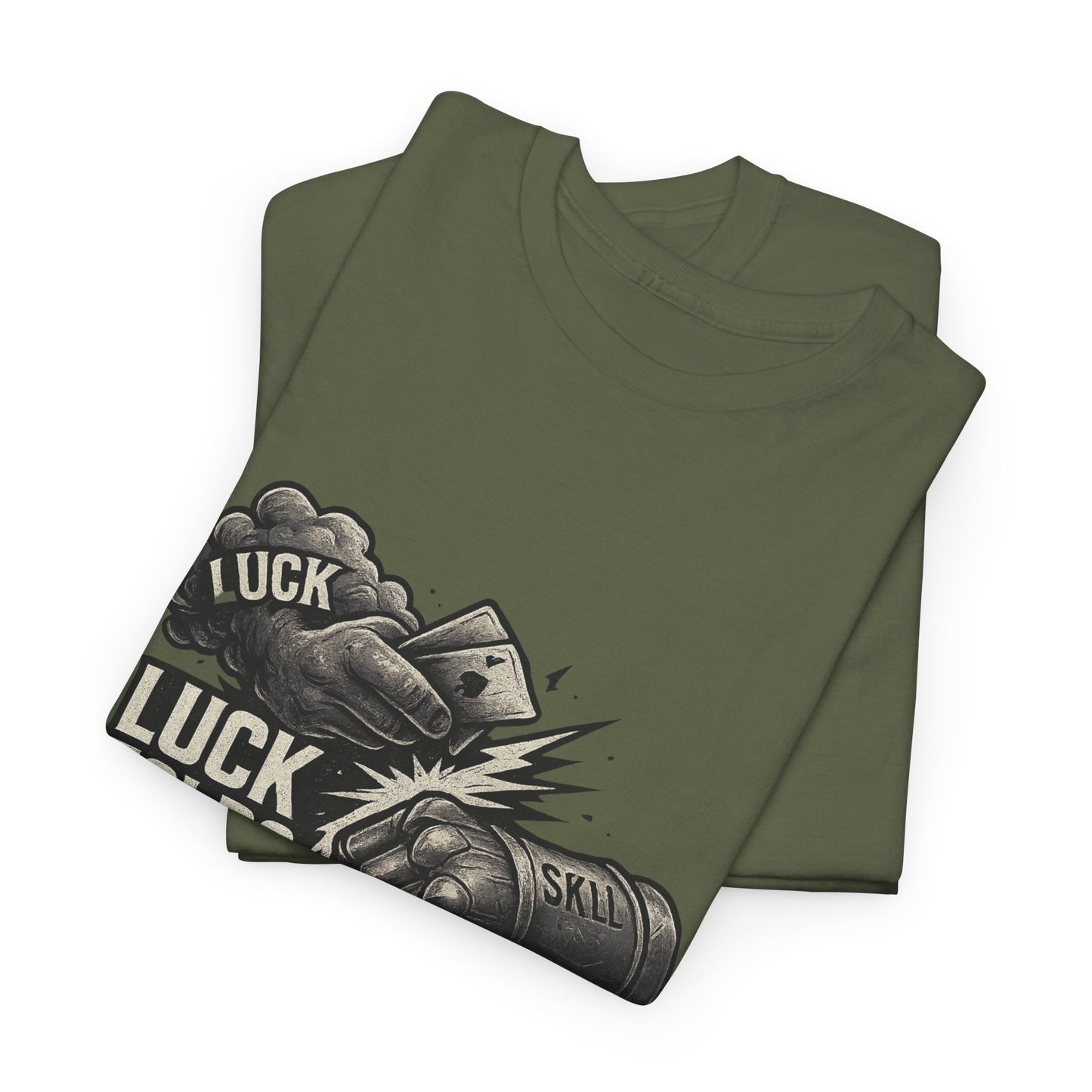 Luck Folds Skill Calls Poker T-Shirt | Zero Lucks – Pure Grind