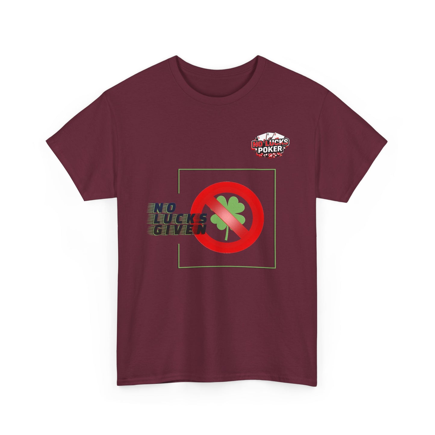 No Lucks Given Large Clover Poker T-Shirt Good Luck All-in