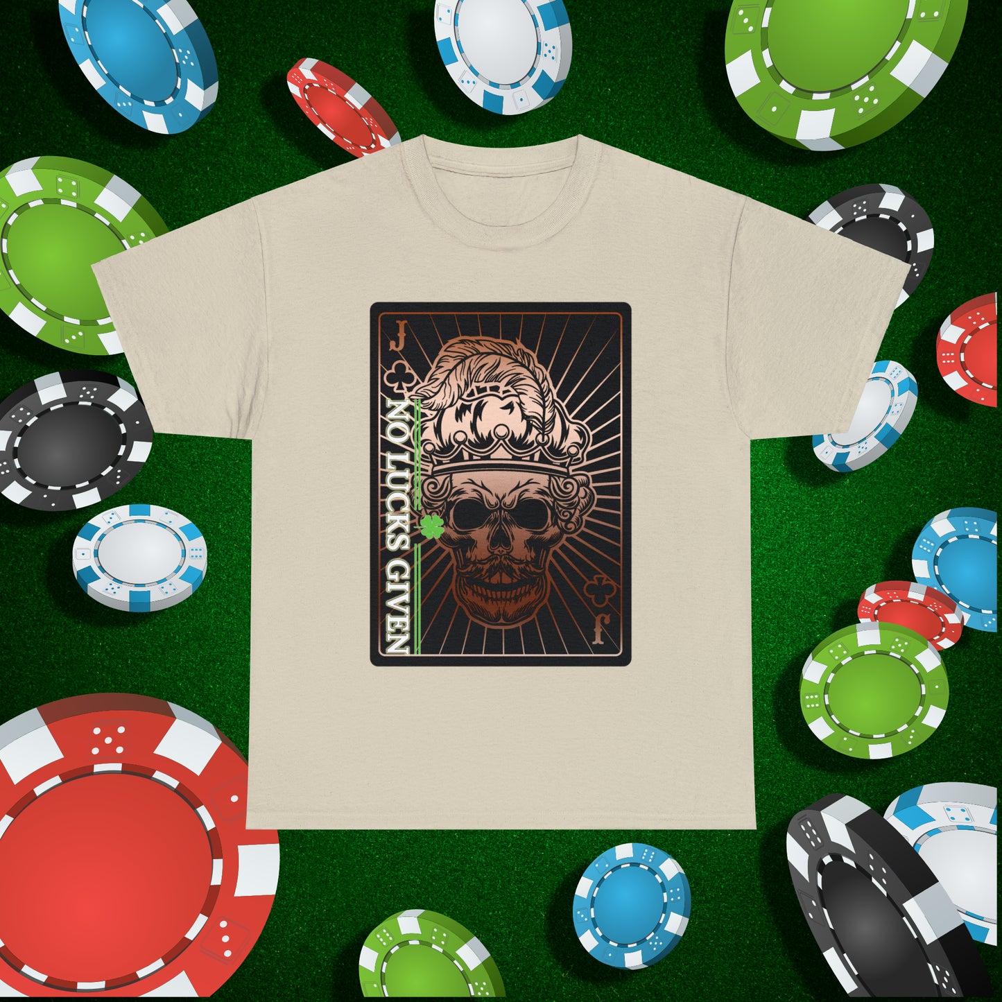 No Lucks Given Jack Skull in Crown of Clubs Copper Poker T-Shirt Must have Good Luck All-in