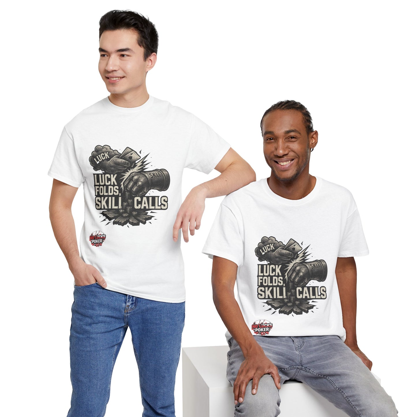 Luck Folds Skill Calls Poker T-Shirt | Zero Lucks – Pure Grind