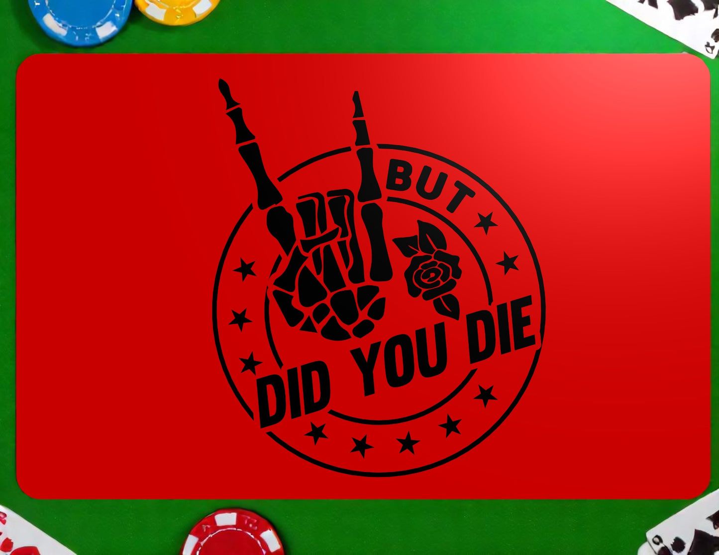 BUT DID YOU DIE? - Custom 3D Printed Poker Cut Card – Casino & Home Game Dealer Accessory