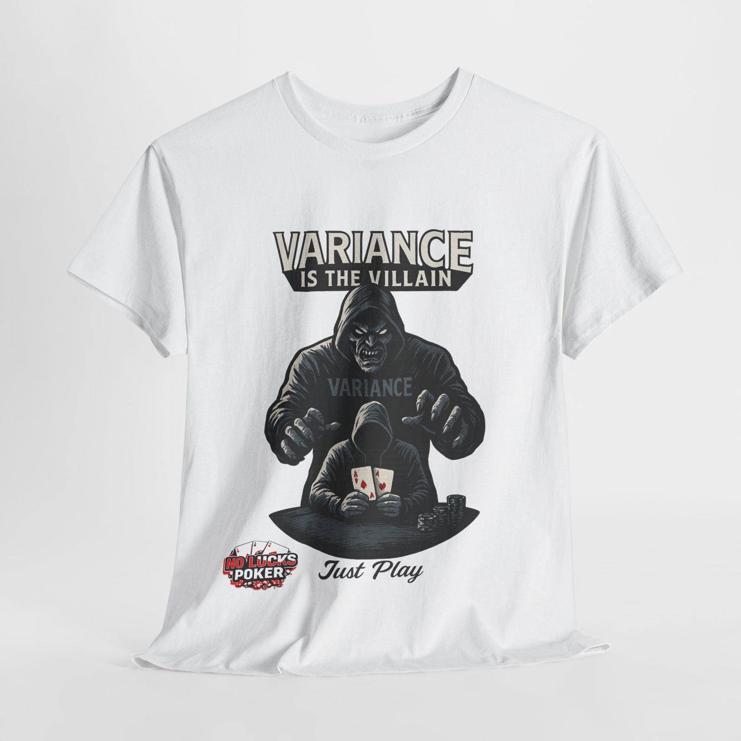 Variance is the Villain Poker T-Shirt | Zero Lucks – Fight the Swings