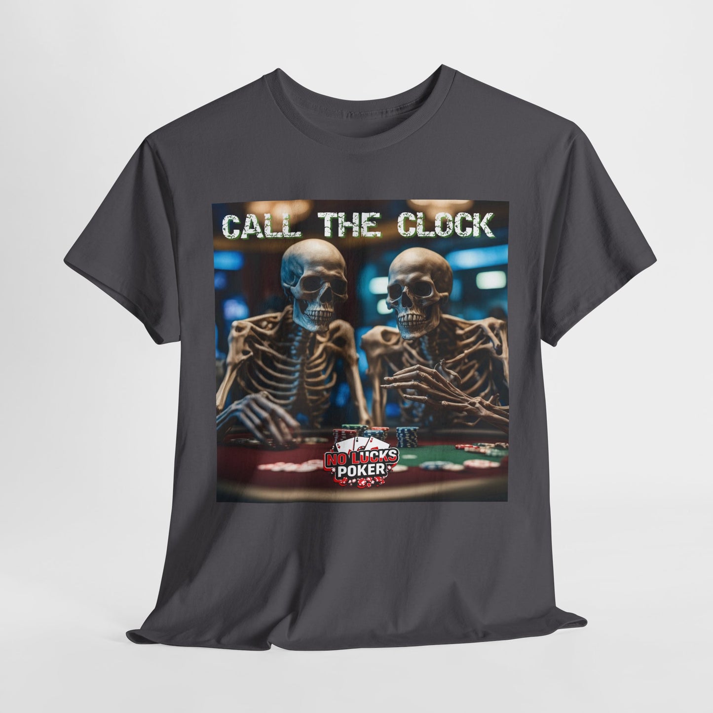 Call the clock skull unisex heavy cotton T-Shirt Must have Good Luck All-in