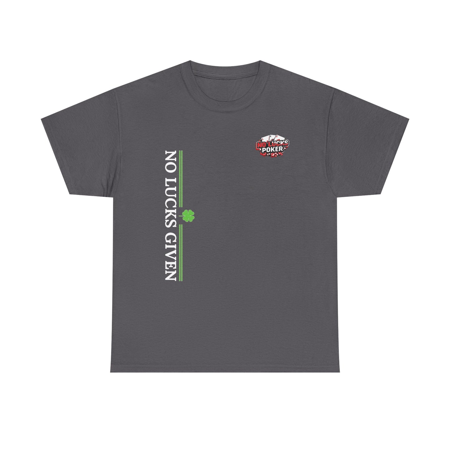 No Lucks Given – Signature Logo Poker Tee (All In Edition)