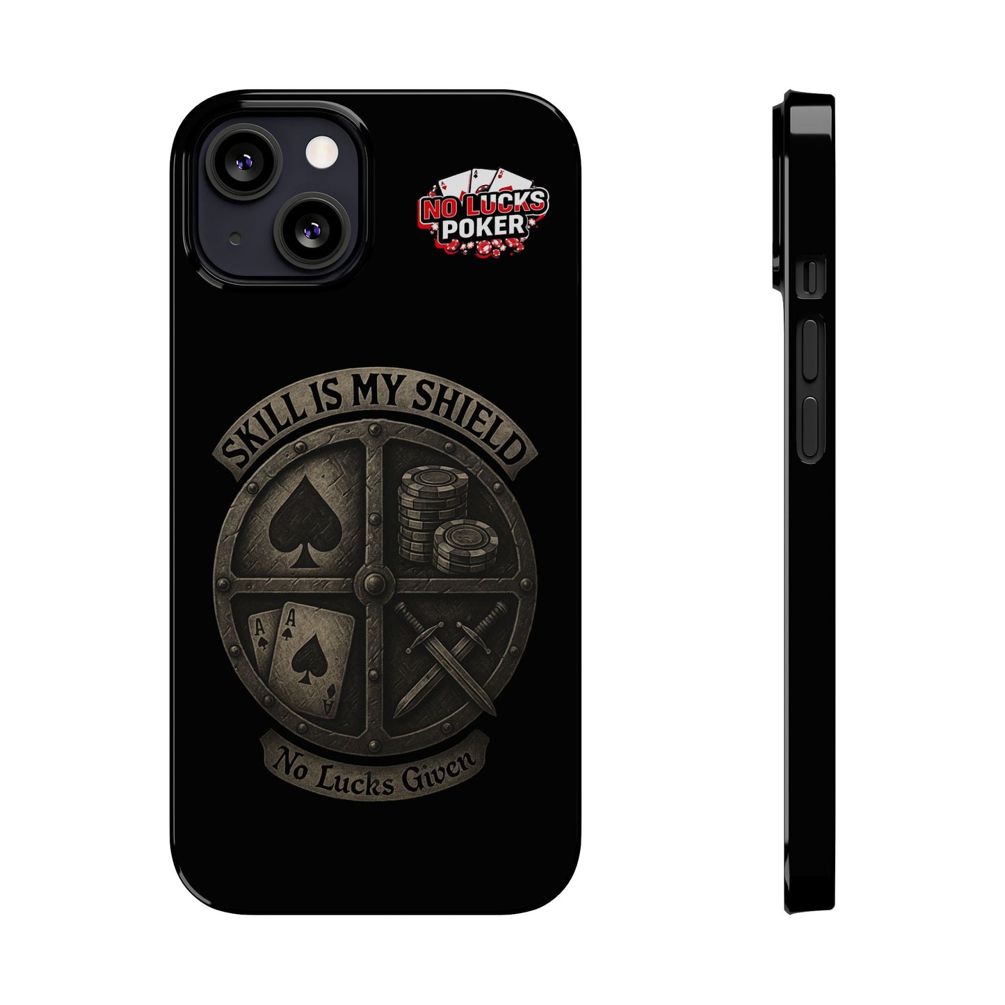 Skill Is My Shield Poker Phone Case | Zero Lucks – Ace of Spades & Crossed Swords -  iPhone 13 - 16