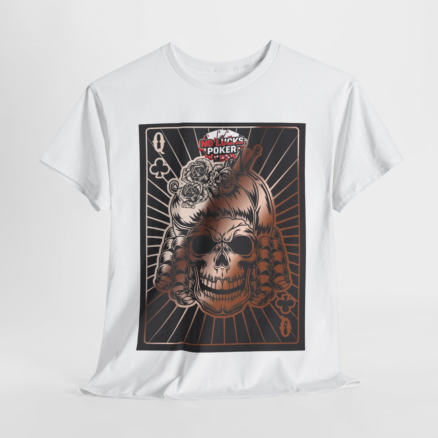 No Lucks Given Angry Queen of Clubs Copper Poker T-Shirt Must have Good Luck All-in