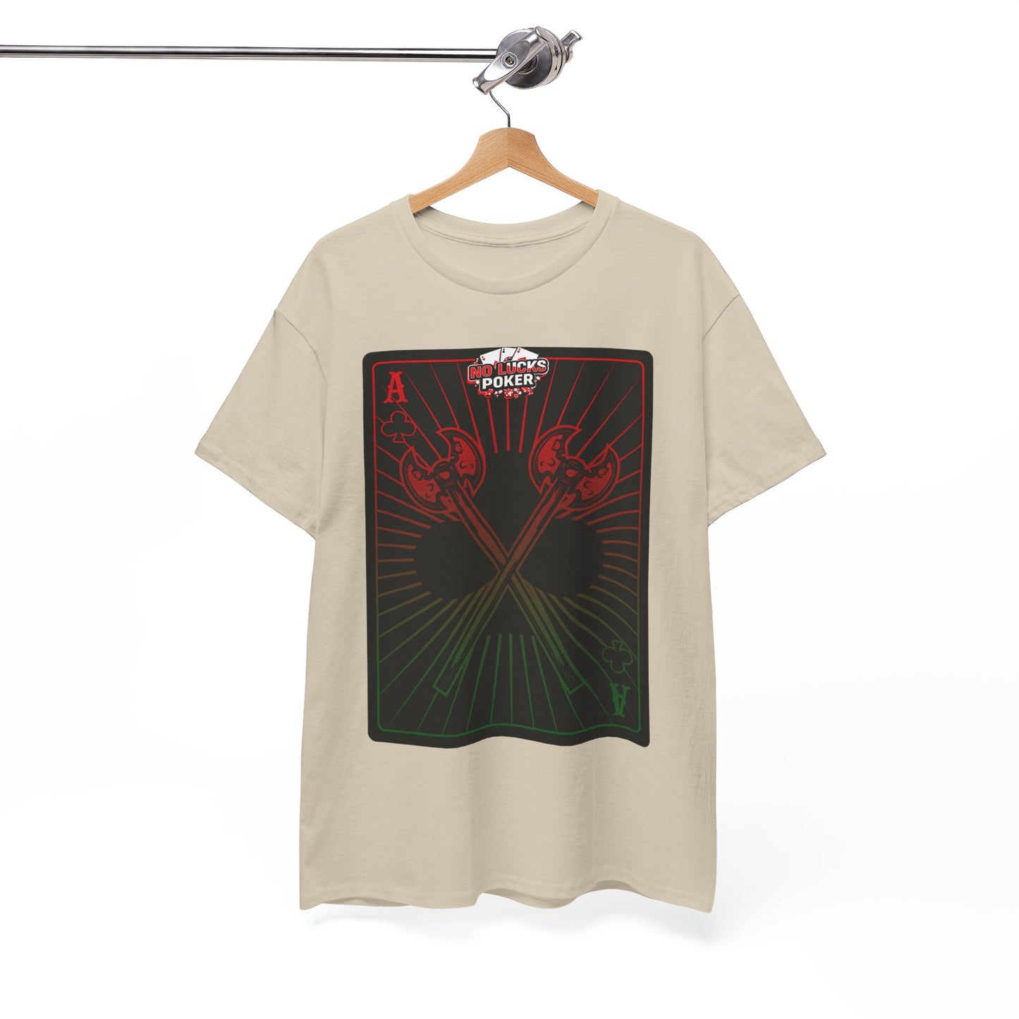 No Lucks Given Ace of Clubs card with two big axes Red Green Poker T-Shirt Must have Good Luck All-in