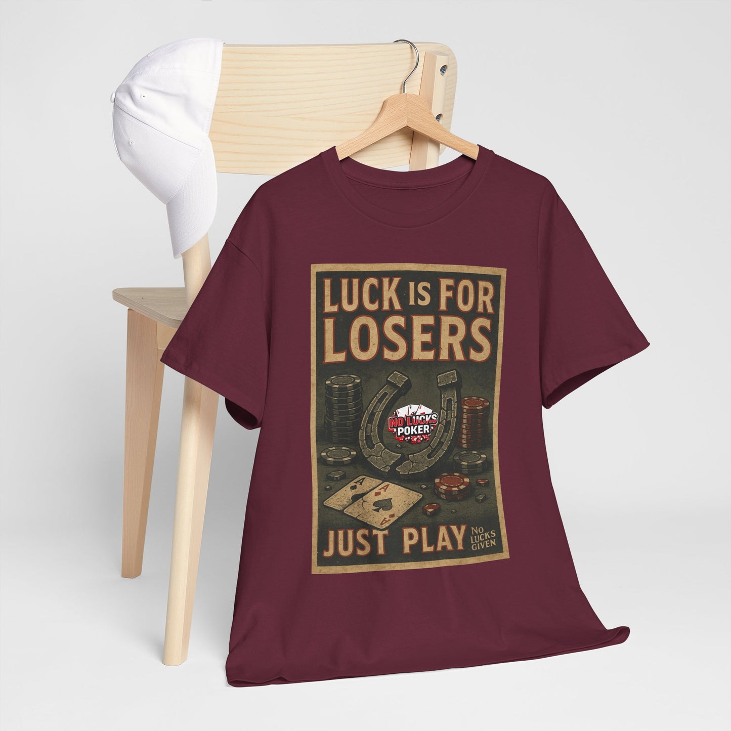 Luck is for Losers Poker T-Shirt | Zero Lucks – Skill Over Chance
