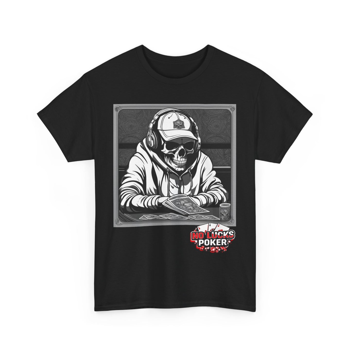 Poker Skull in hoodie and headphones unisex heavy cotton T-shirt No Lucks Given