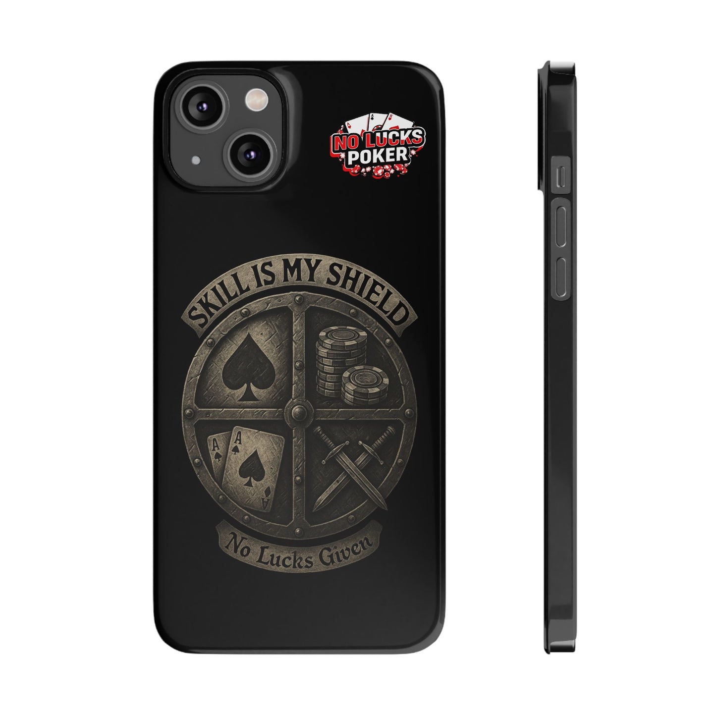 Skill Is My Shield Poker Phone Case | Zero Lucks – Ace of Spades & Crossed Swords -  iPhone 13 - 16