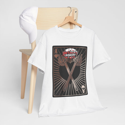 No Lucks Given: Ace of Hearts & Axes – Poker T-Shirt