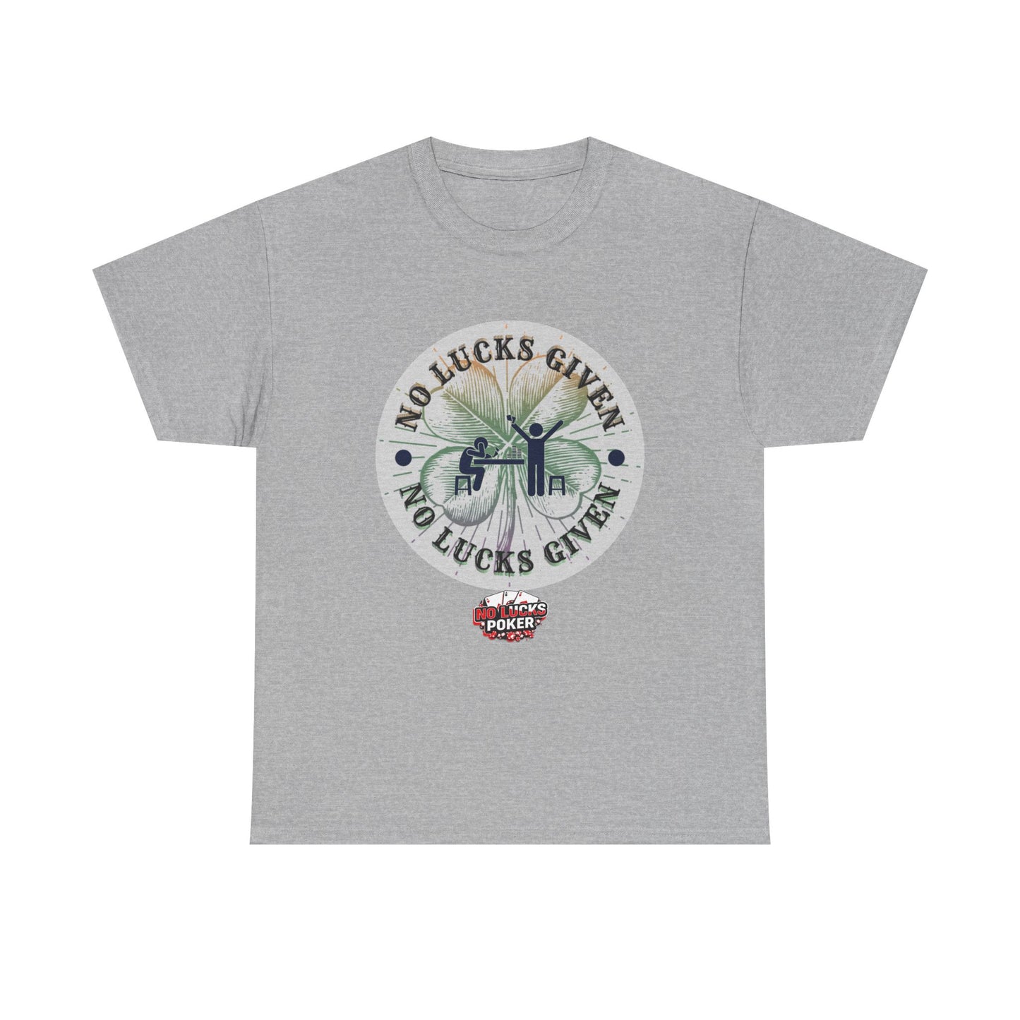 No Lucks Given – Large Clover Poker T-Shirt | Skill Over Luck
