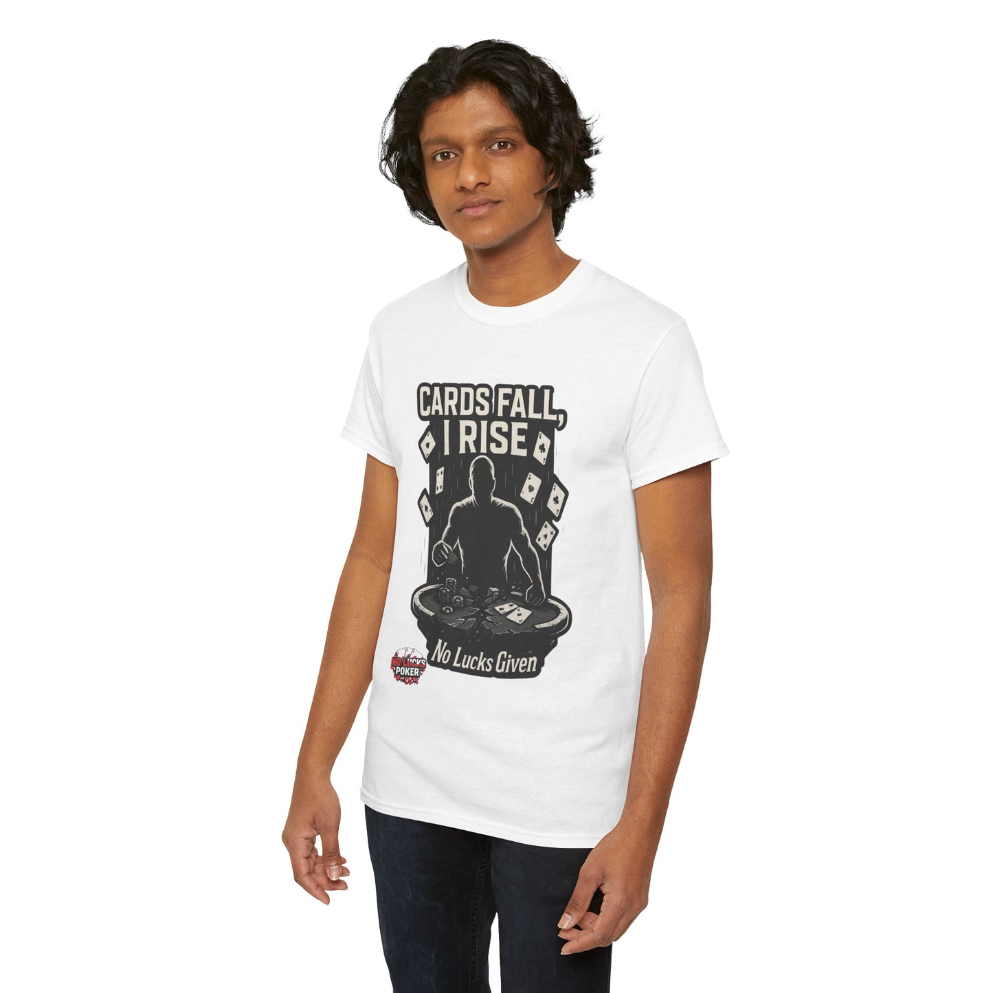 Cards Fall, I Rise Poker T-Shirt | Zero Lucks – Rise Above