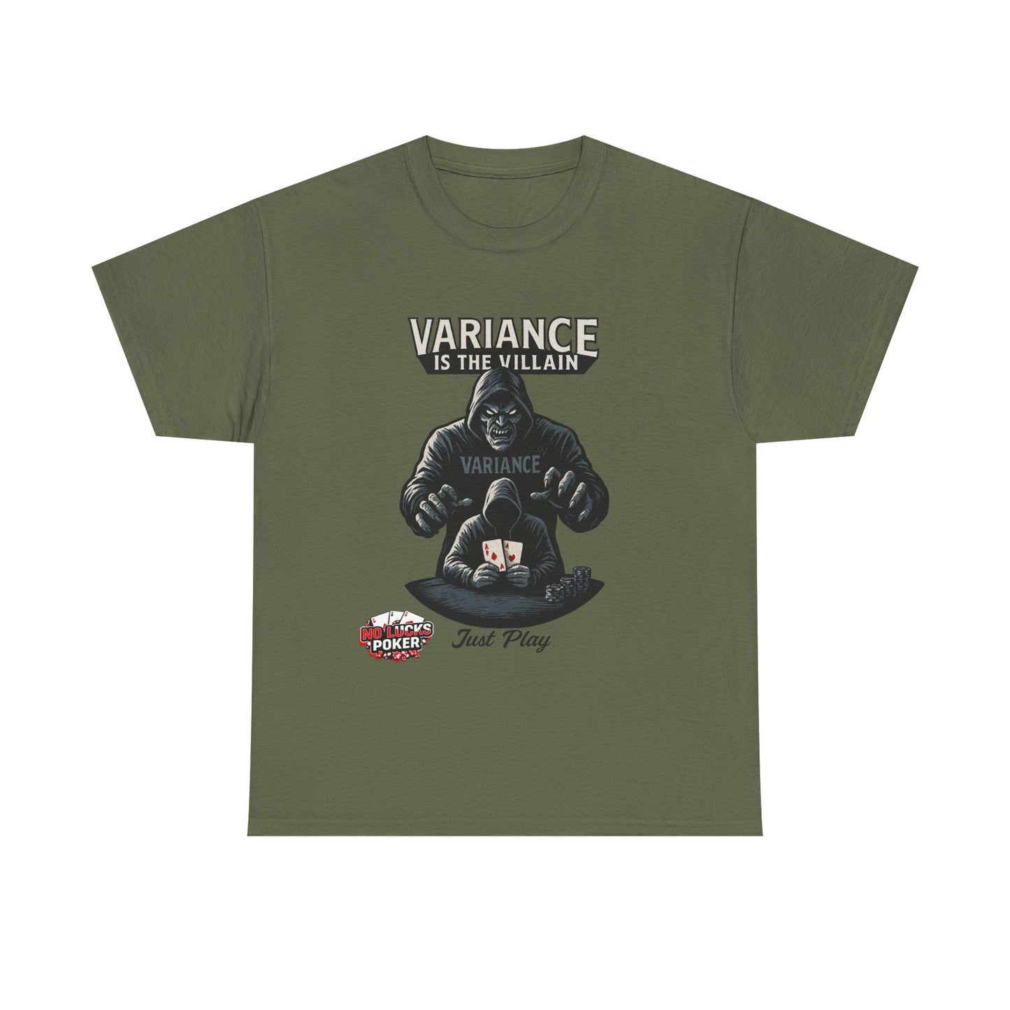 Variance is the Villain Poker T-Shirt | Zero Lucks – Fight the Swings