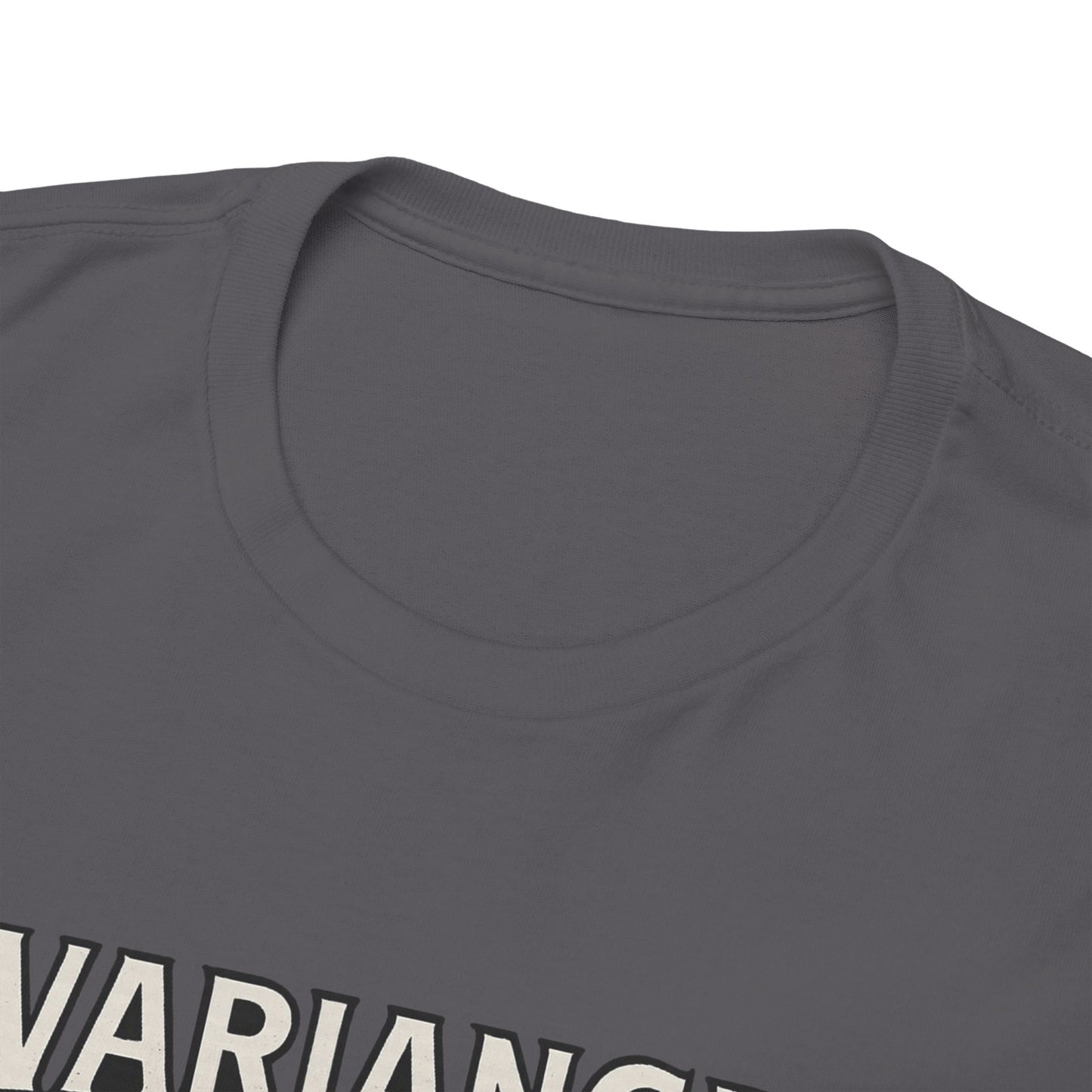 Variance is the Villain Poker T-Shirt | Zero Lucks – Fight the Swings