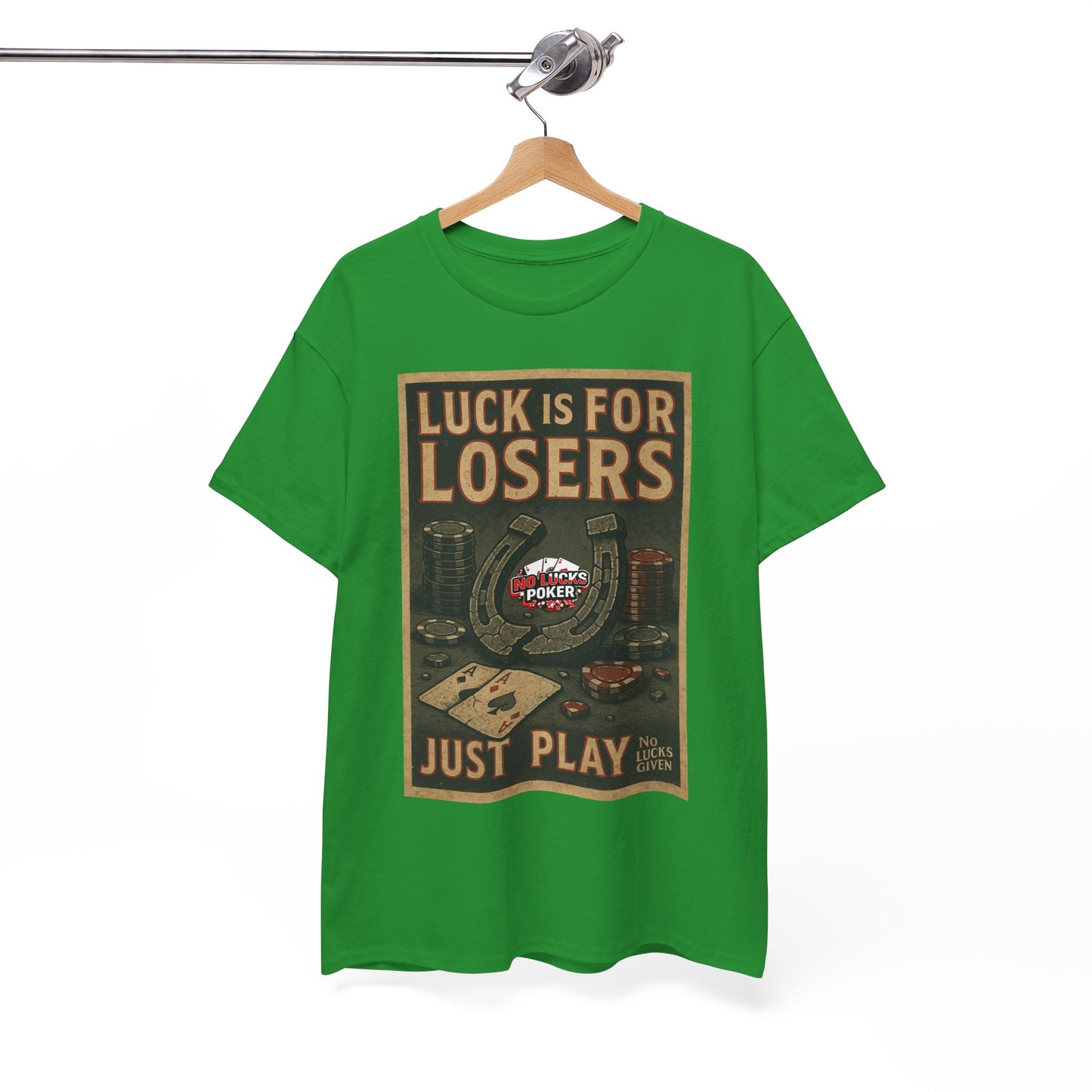 Luck is for Losers Poker T-Shirt | Zero Lucks – Skill Over Chance