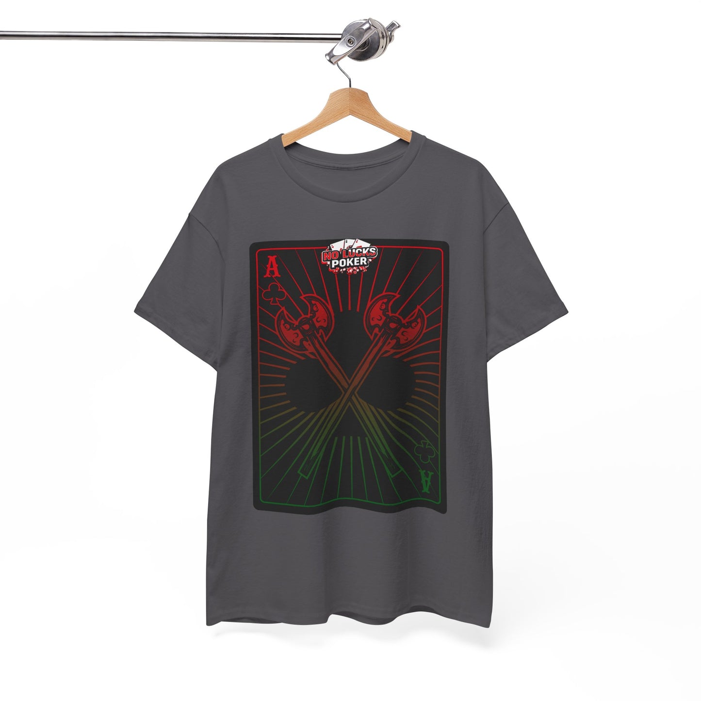 No Lucks Given Ace of Clubs card with two big axes Red Green Poker T-Shirt Must have Good Luck All-in