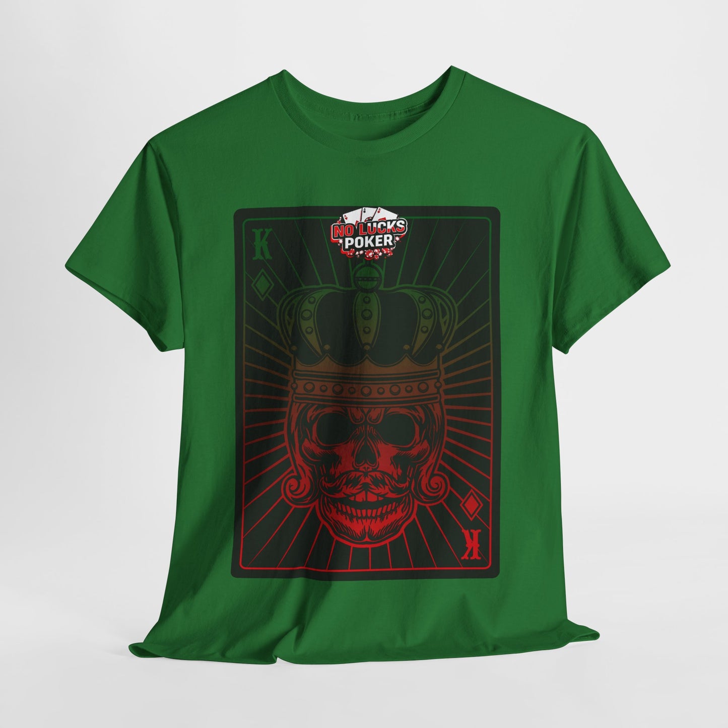 No Lucks Given Royal Skull King of Diamonds Red and Green Poker T-Shirt Must have Good Luck All-in