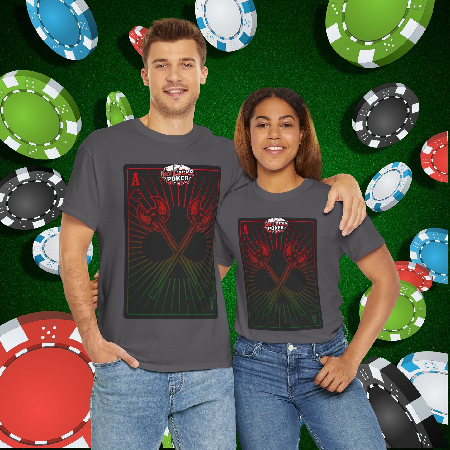 No Lucks Given Ace of Clubs card with two big axes Red Green Poker T-Shirt Must have Good Luck All-in