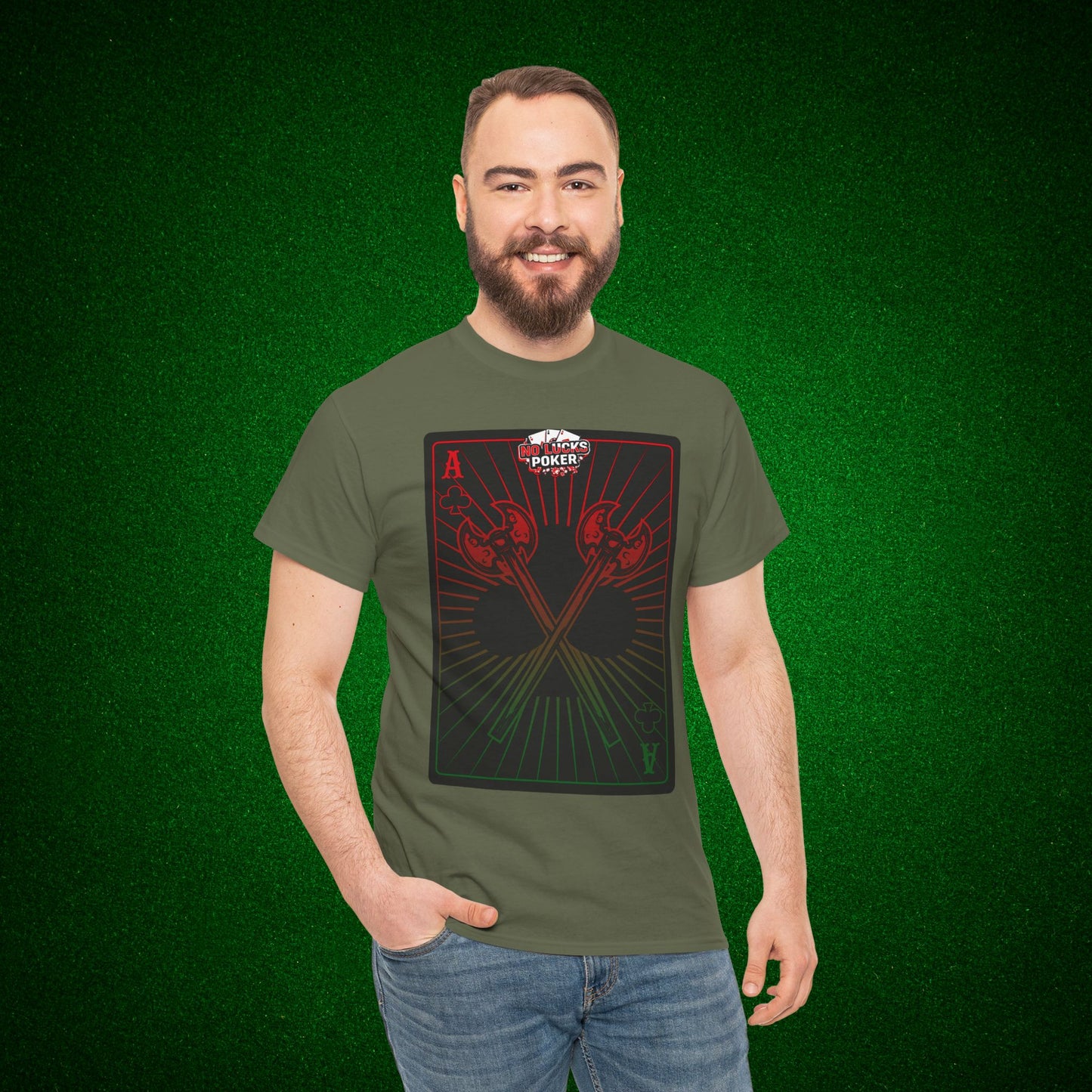 No Lucks Given Ace of Clubs card with two big axes Red Green Poker T-Shirt Must have Good Luck All-in