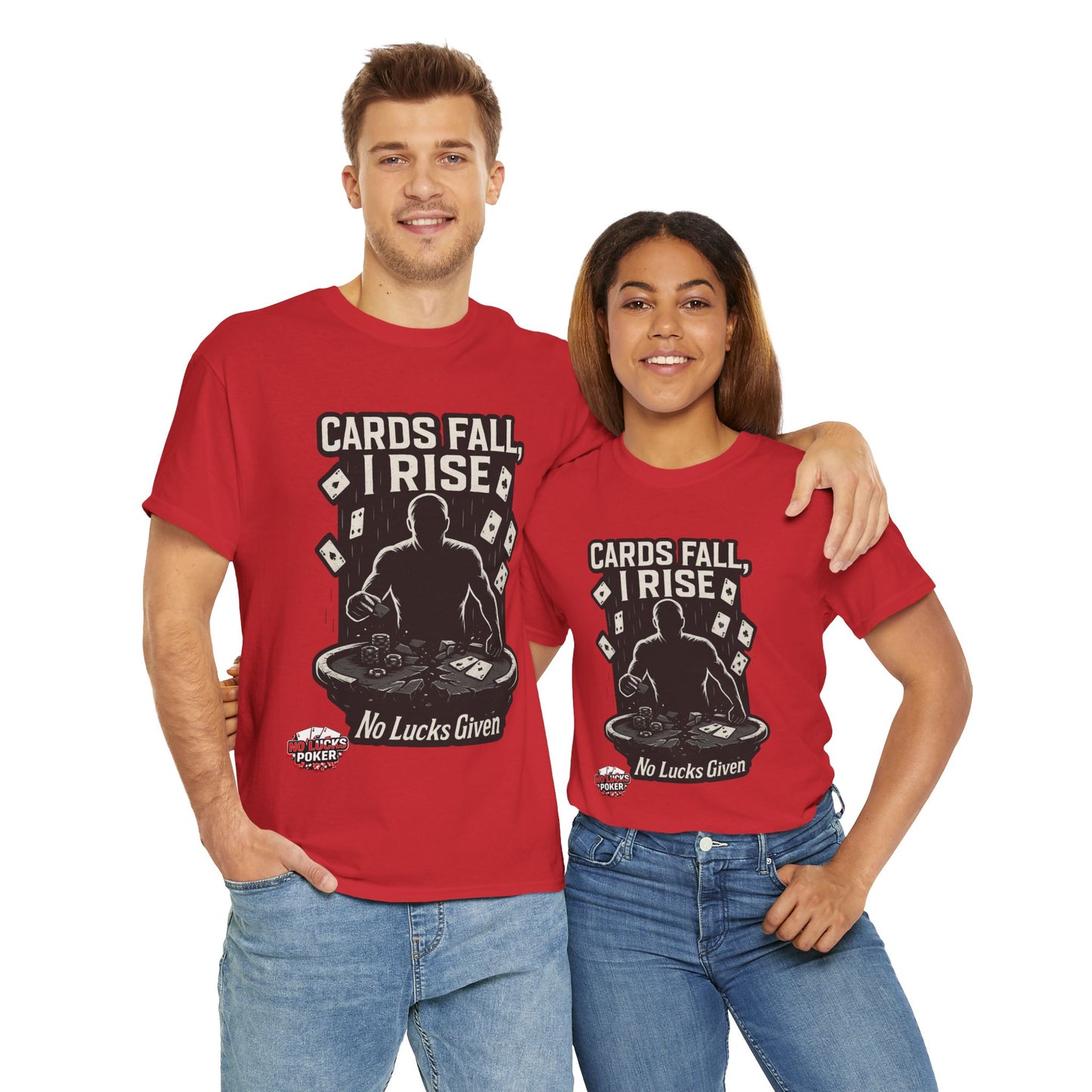 Cards Fall, I Rise Poker T-Shirt | Zero Lucks – Rise Above