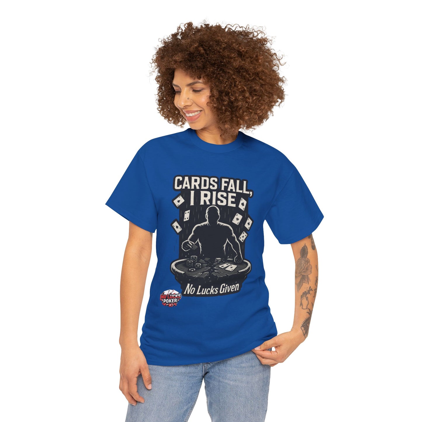 Cards Fall, I Rise Poker T-Shirt | Zero Lucks – Rise Above