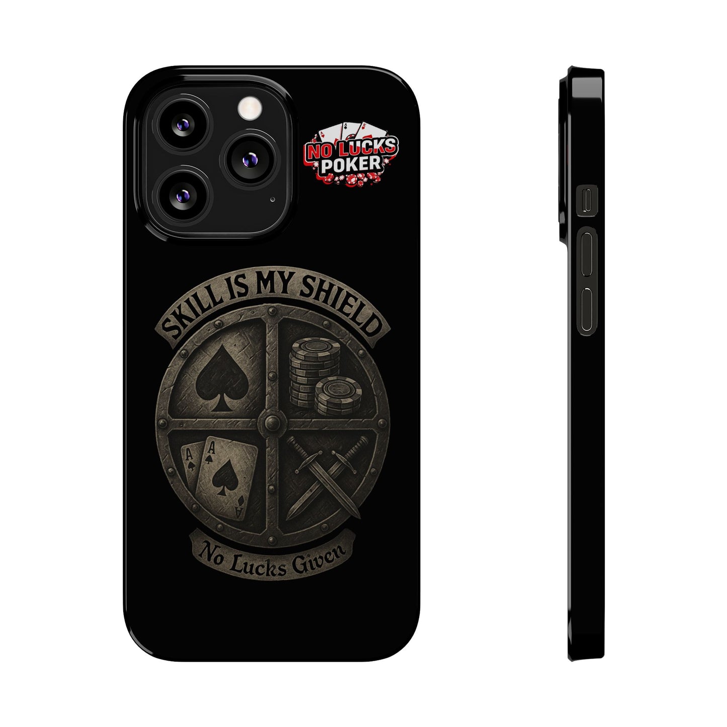 Skill Is My Shield Poker Phone Case | Zero Lucks – Ace of Spades & Crossed Swords -  iPhone 13 - 16