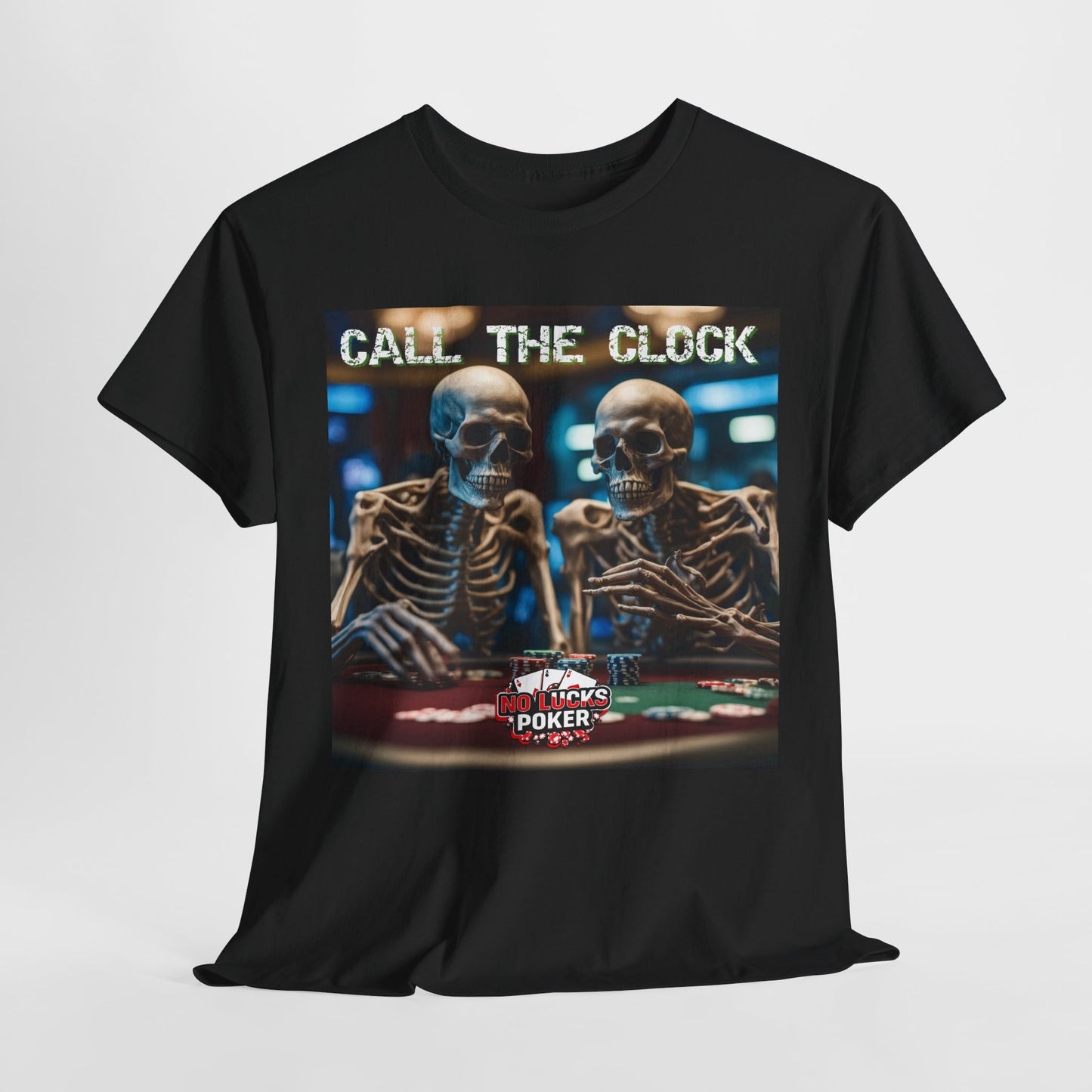 Call the clock skull unisex heavy cotton T-Shirt Must have Good Luck All-in