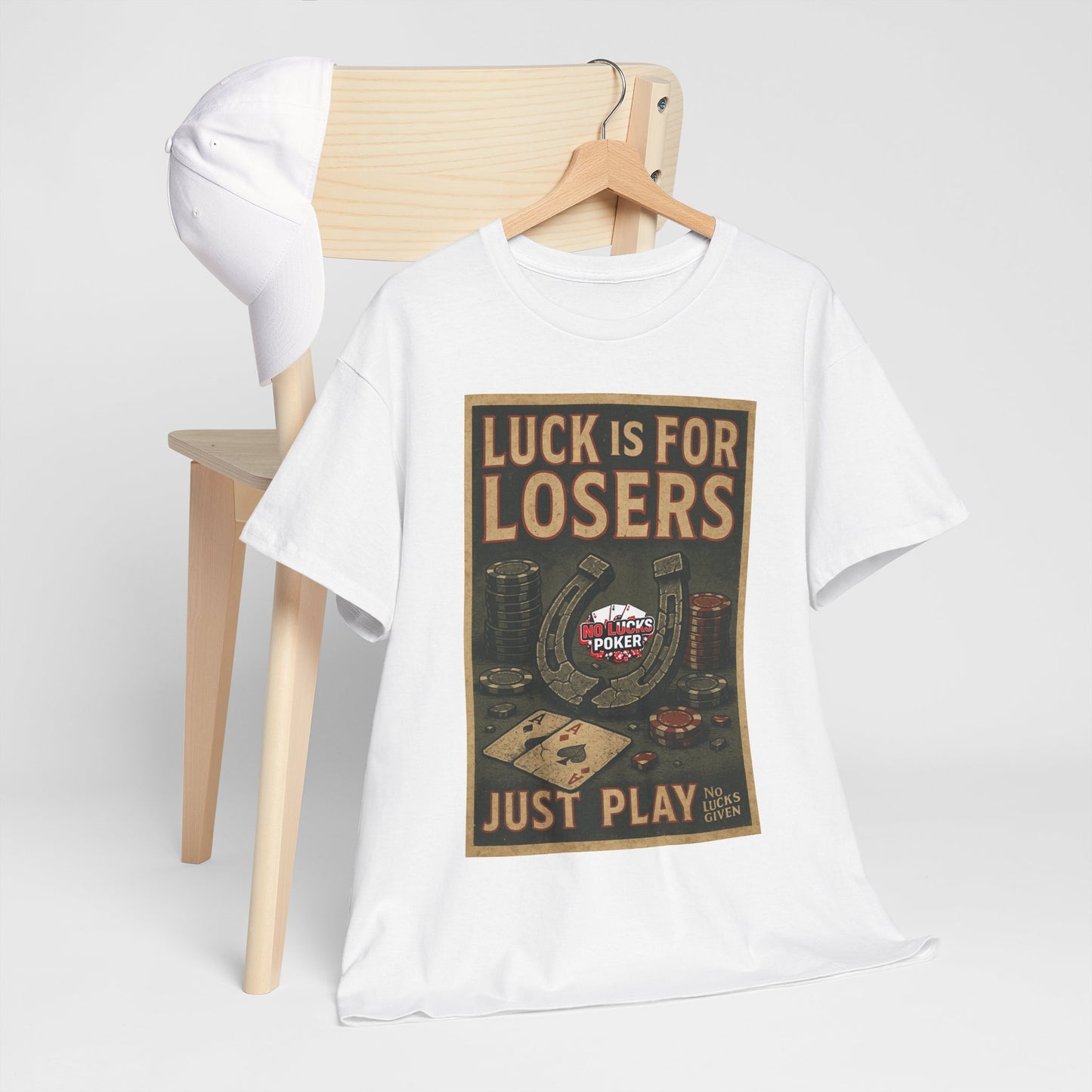 Luck is for Losers Poker T-Shirt | Zero Lucks – Skill Over Chance