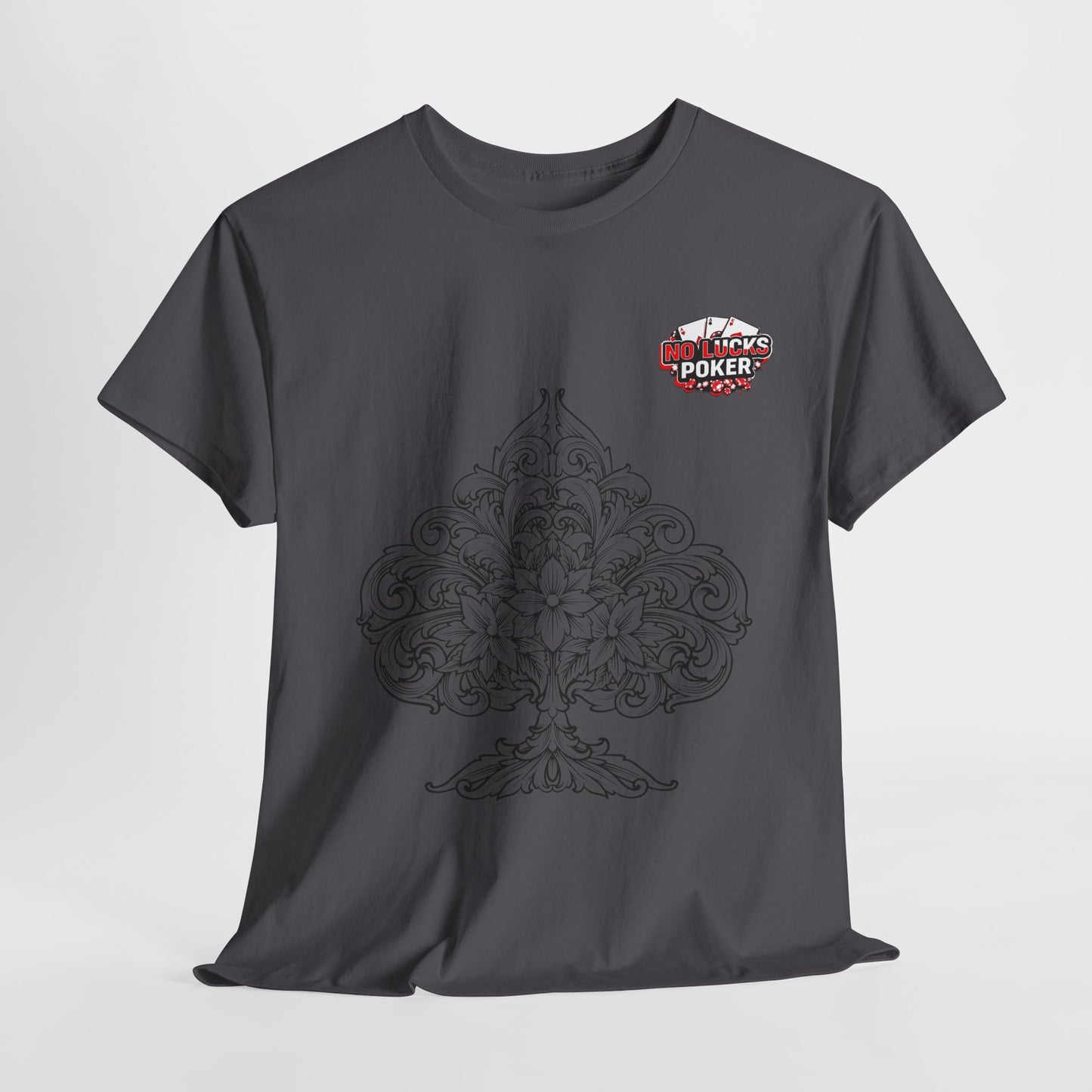 No Lucks Given – Spade Poker T-Shirt (Good Luck, All In)