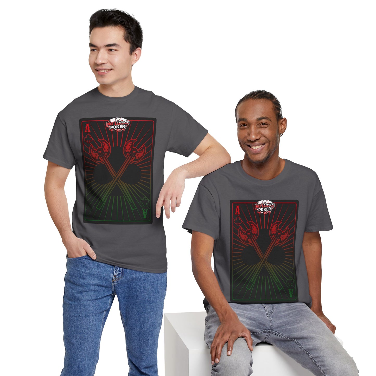 No Lucks Given Ace of Clubs card with two big axes Red Green Poker T-Shirt Must have Good Luck All-in