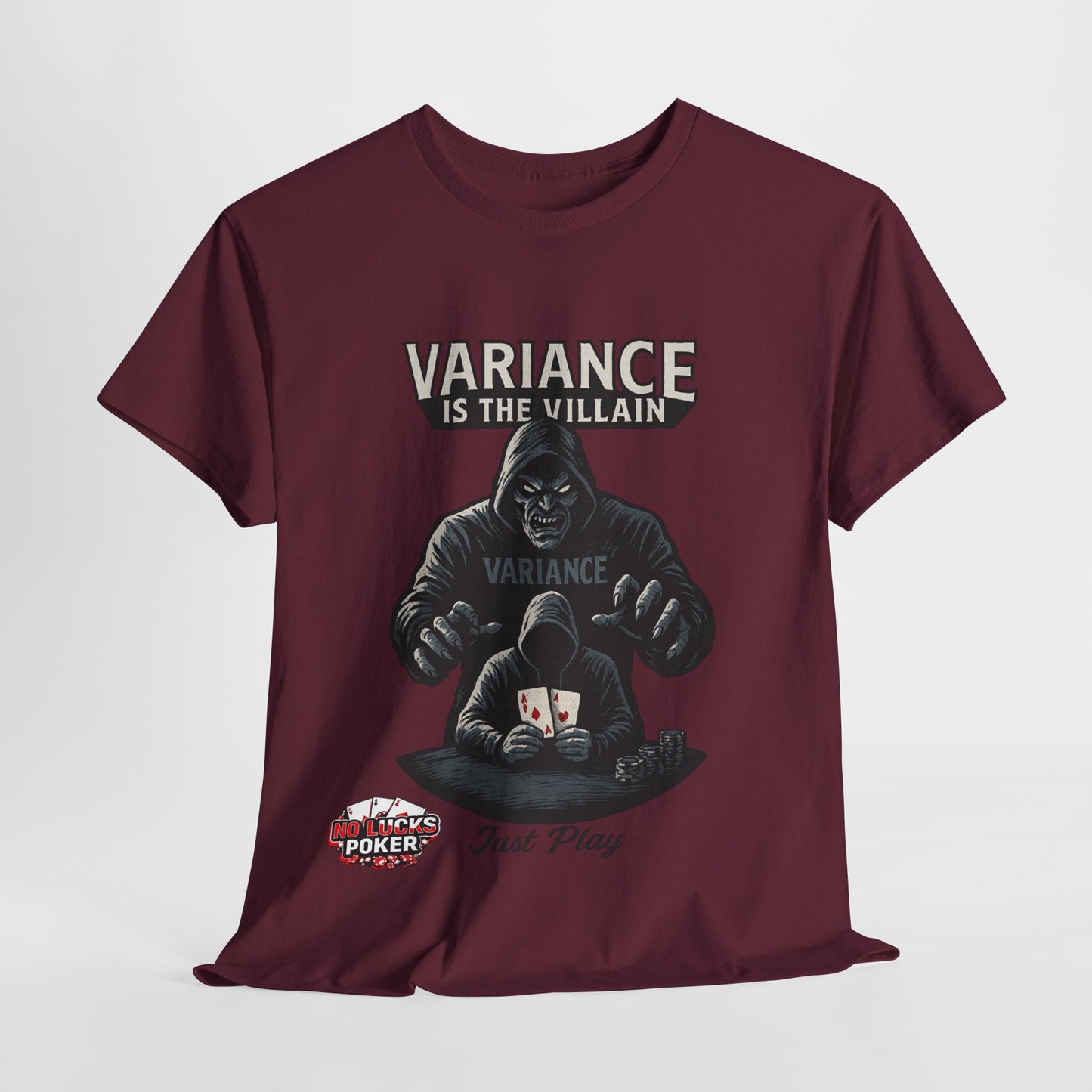 Variance is the Villain Poker T-Shirt | Zero Lucks – Fight the Swings