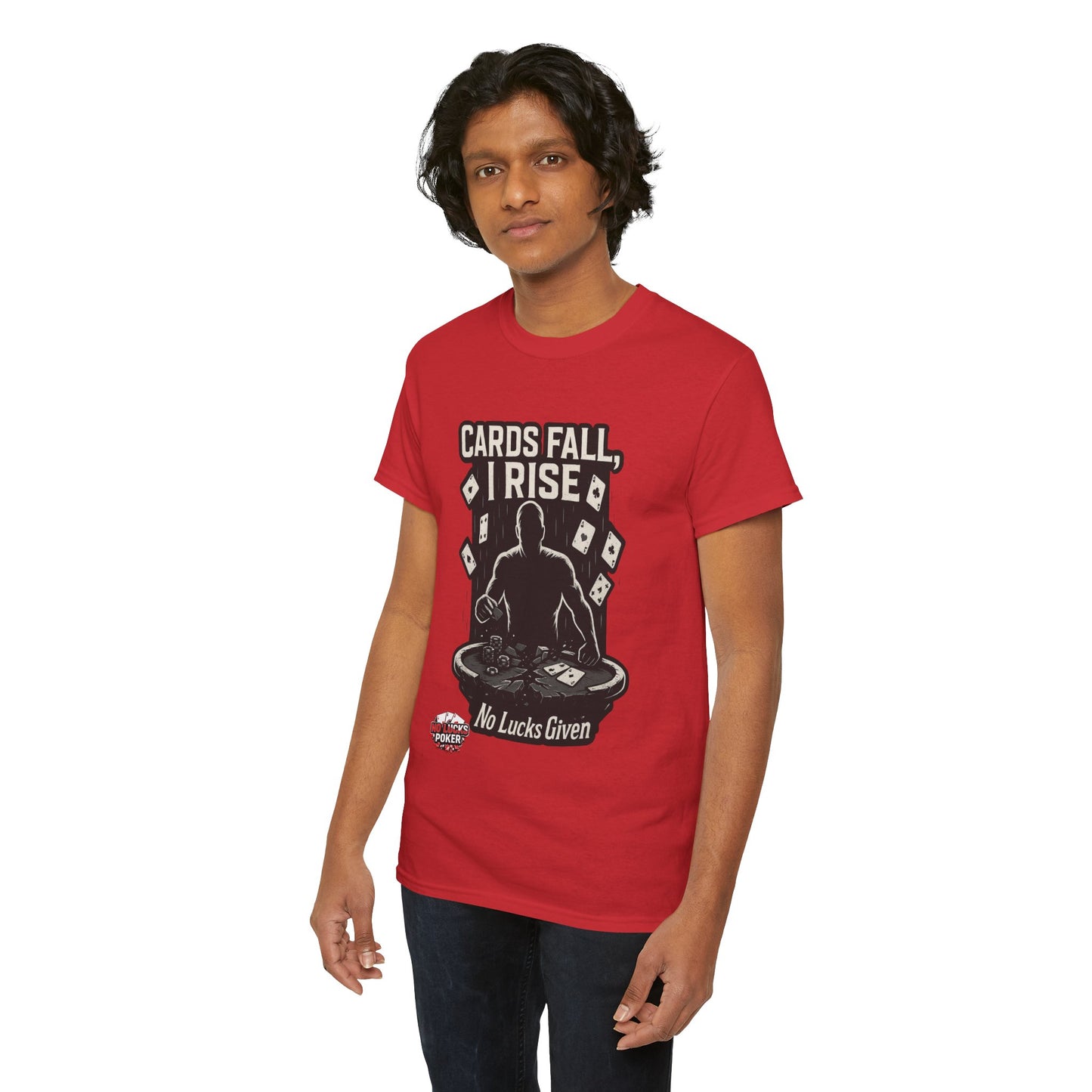 Cards Fall, I Rise Poker T-Shirt | Zero Lucks – Rise Above