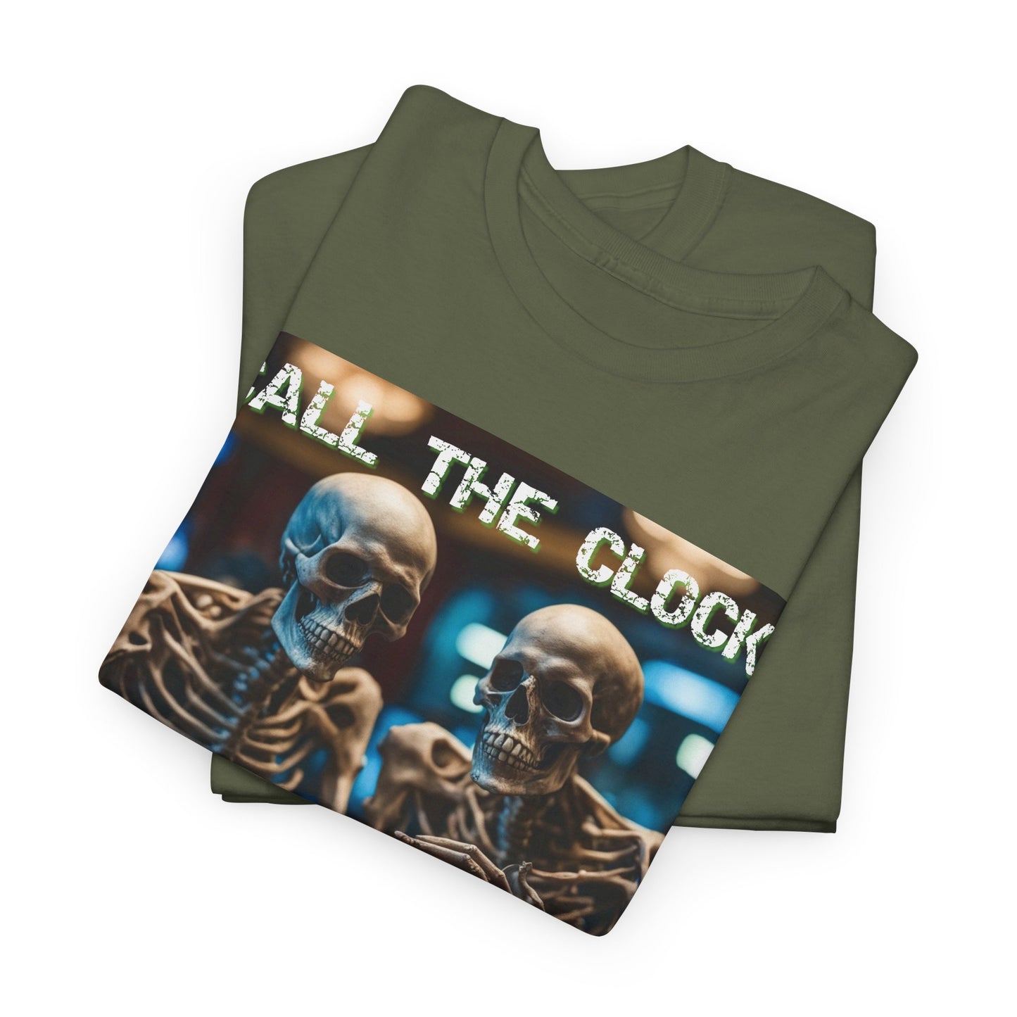 Call the clock skull unisex heavy cotton T-Shirt Must have Good Luck All-in