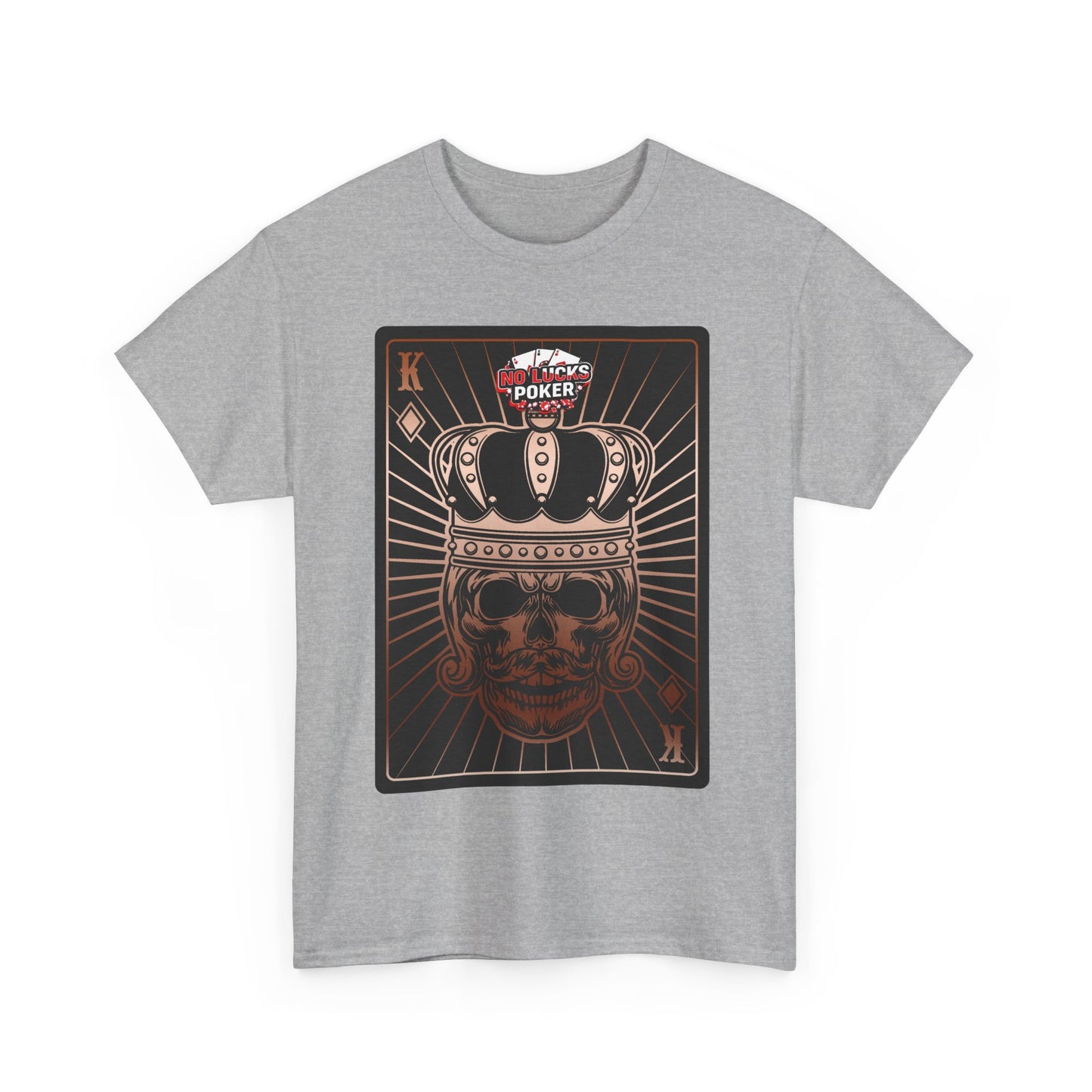 No Lucks Given Royal Skull King of Diamonds Copper Poker T-Shirt Must have Good Luck All-in