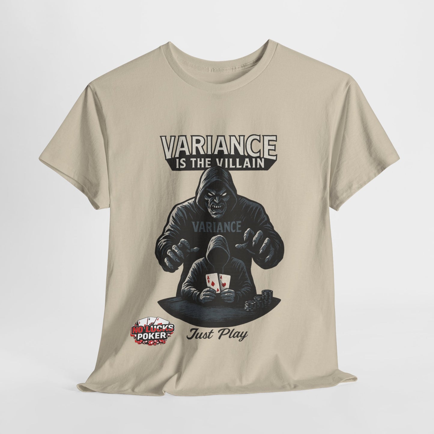 Variance is the Villain Poker T-Shirt | Zero Lucks – Fight the Swings