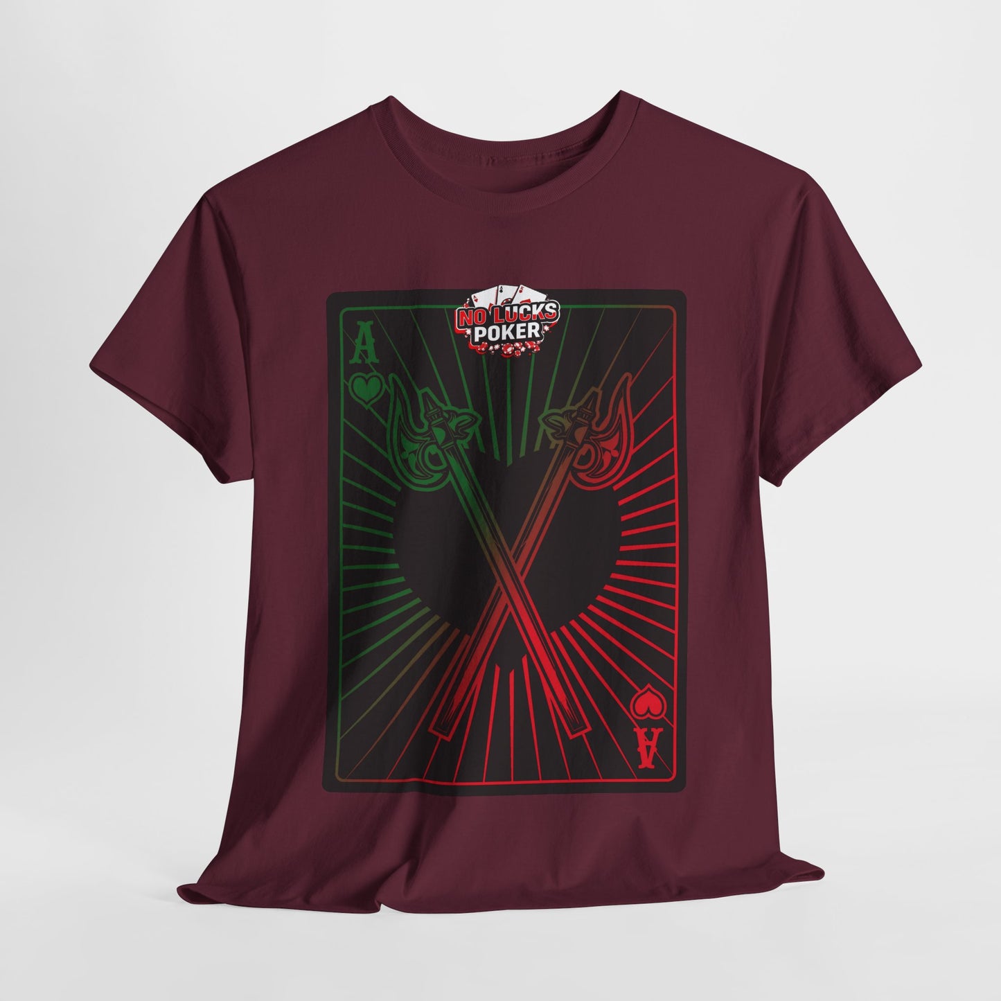 No Lucks Given Ace of Hearts card with two big axes Green Red Poker T-Shirt Must have Good Luck All-in