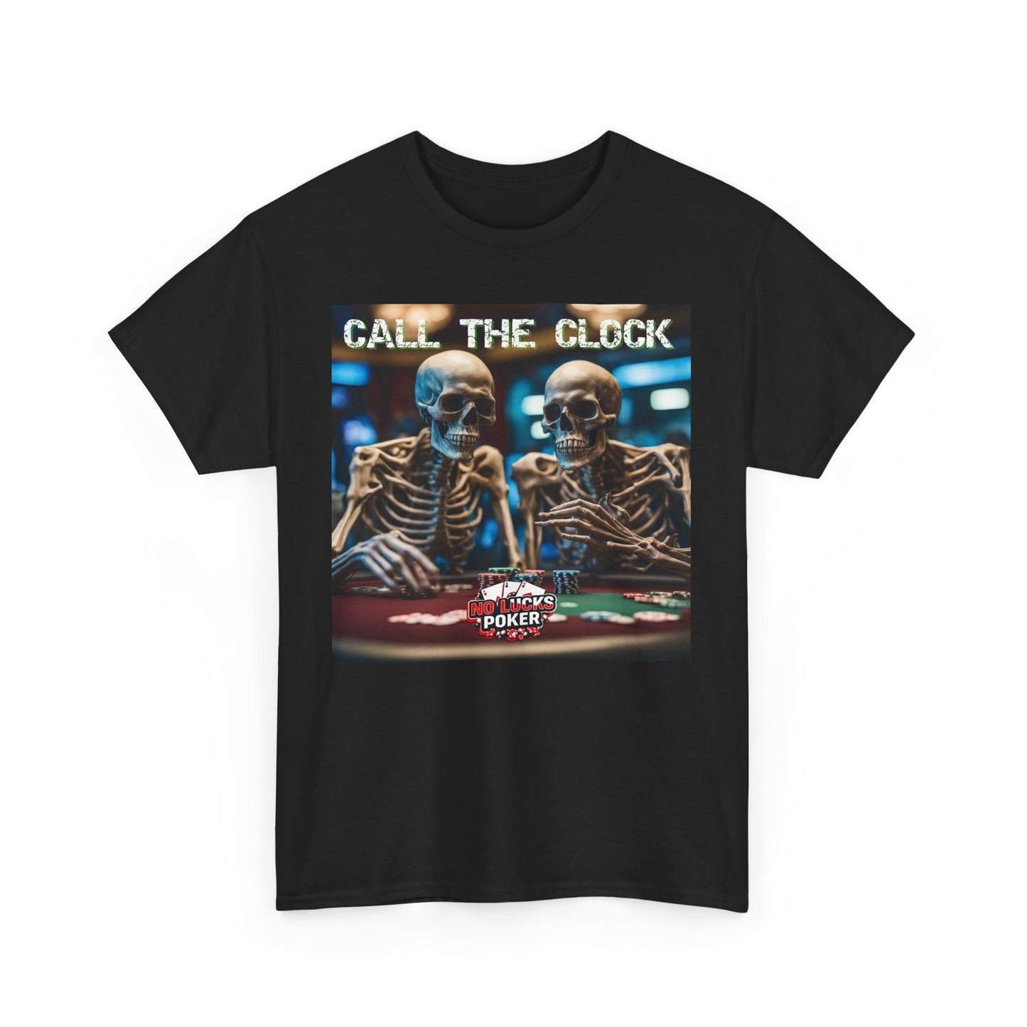 Call the clock skull unisex heavy cotton T-Shirt Must have Good Luck All-in