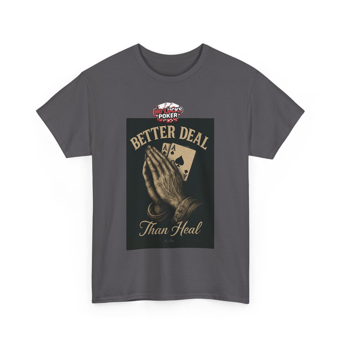 No Prayers Just Play Poker T-Shirt | Zero Lucks – Skill Over Superstition