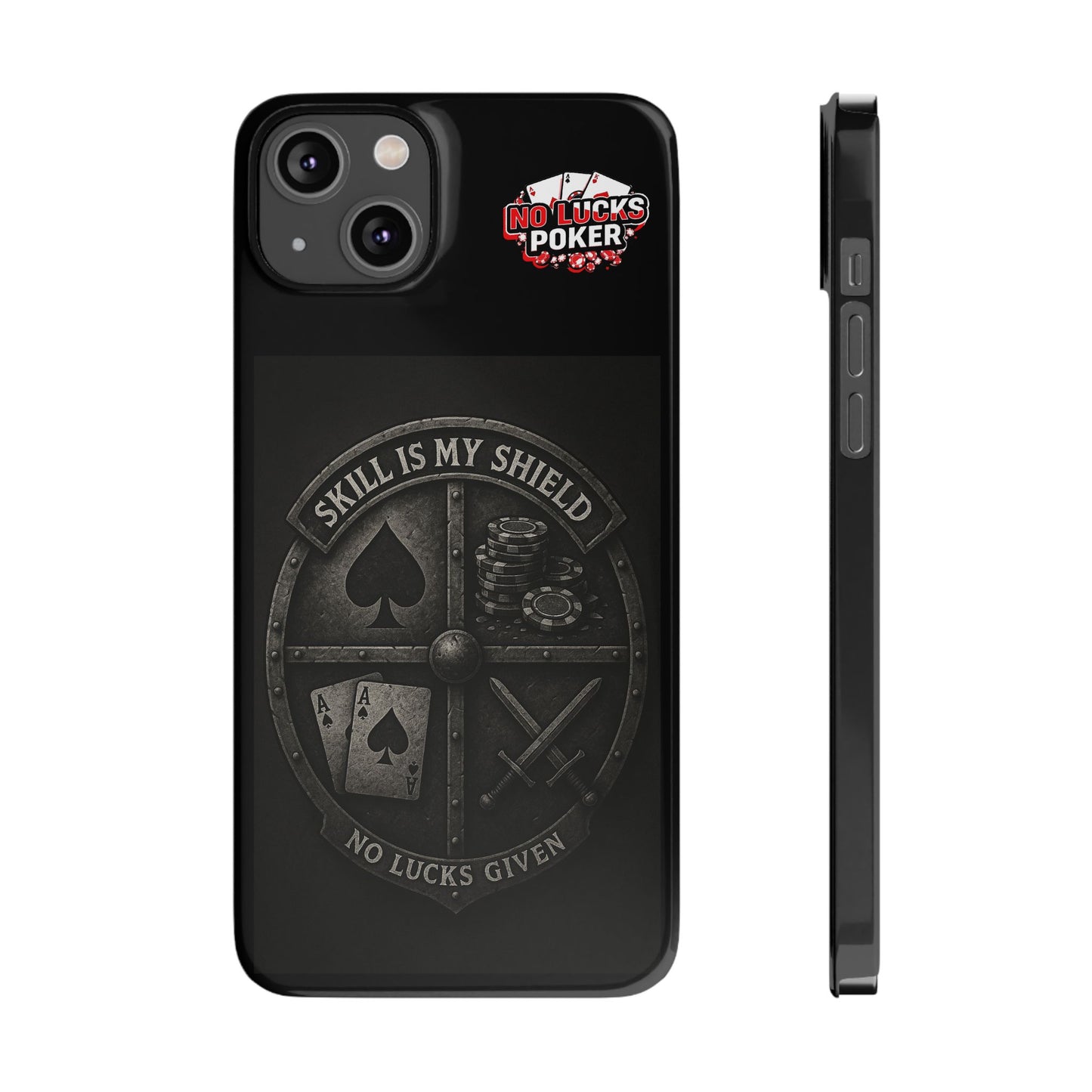 Skill Is My Shield Poker Phone Case | Zero Lucks – Ace of Spades & Crossed Swords -  iPhone 13 - 16