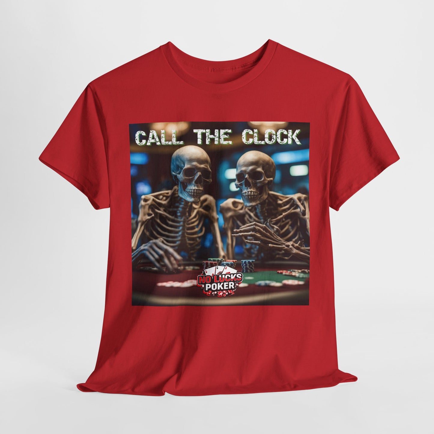 Call the clock skull unisex heavy cotton T-Shirt Must have Good Luck All-in