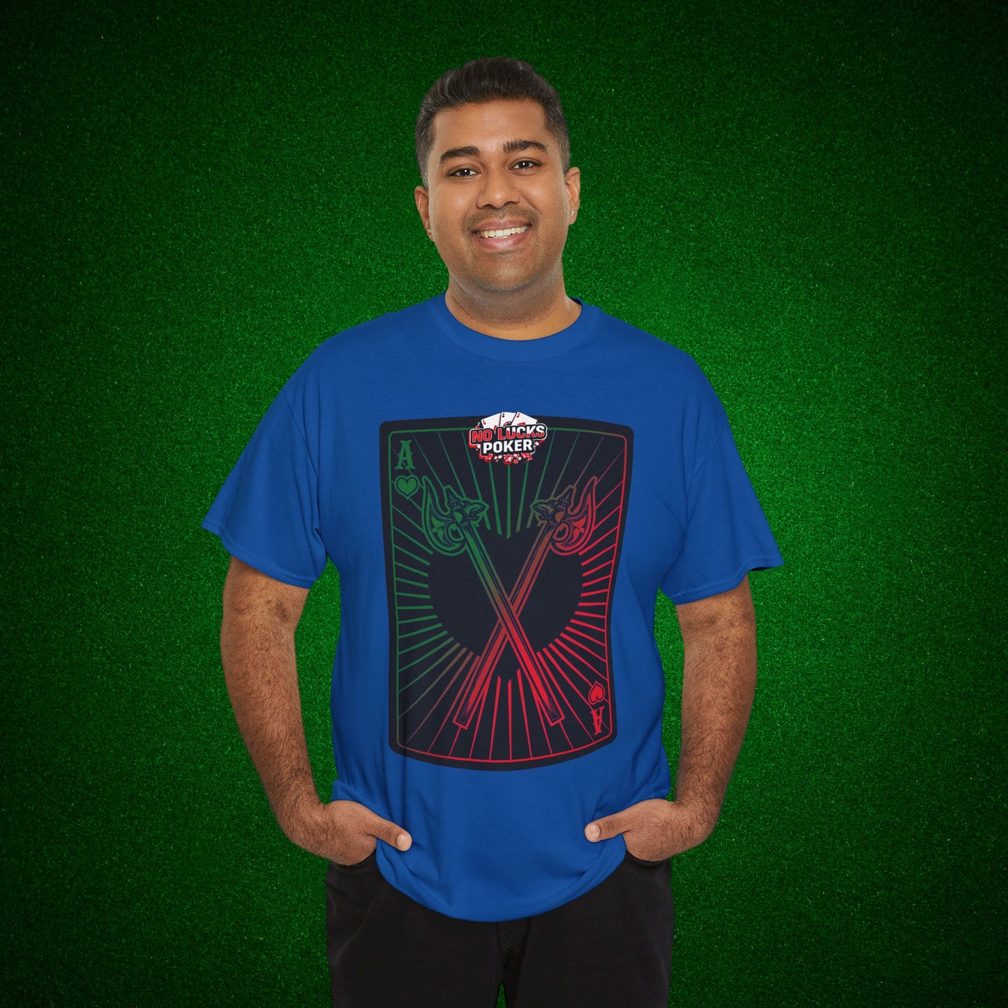 No Lucks Given Ace of Hearts card with two big axes Green Red Poker T-Shirt Must have Good Luck All-in