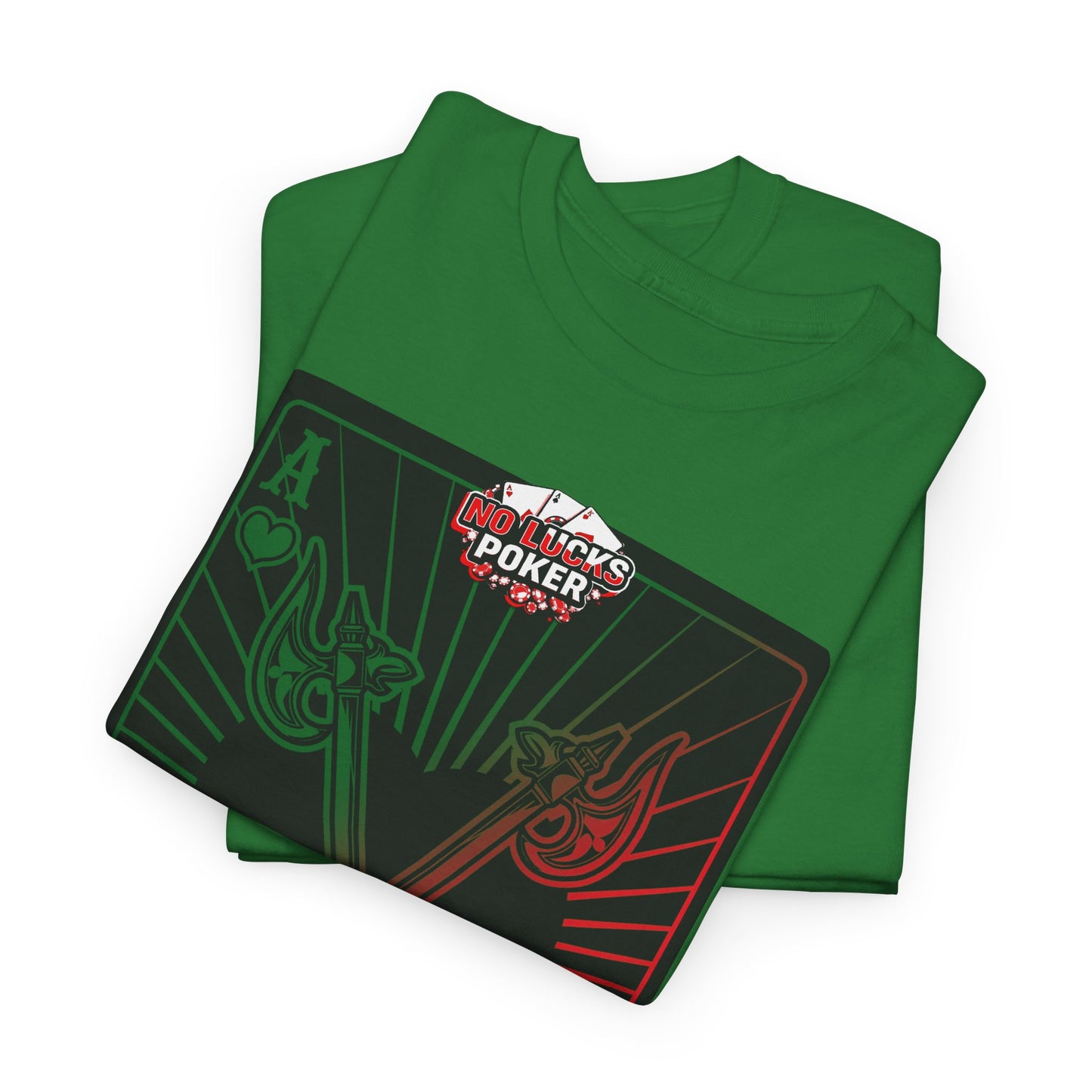 No Lucks Given Ace of Hearts card with two big axes Green Red Poker T-Shirt Must have Good Luck All-in
